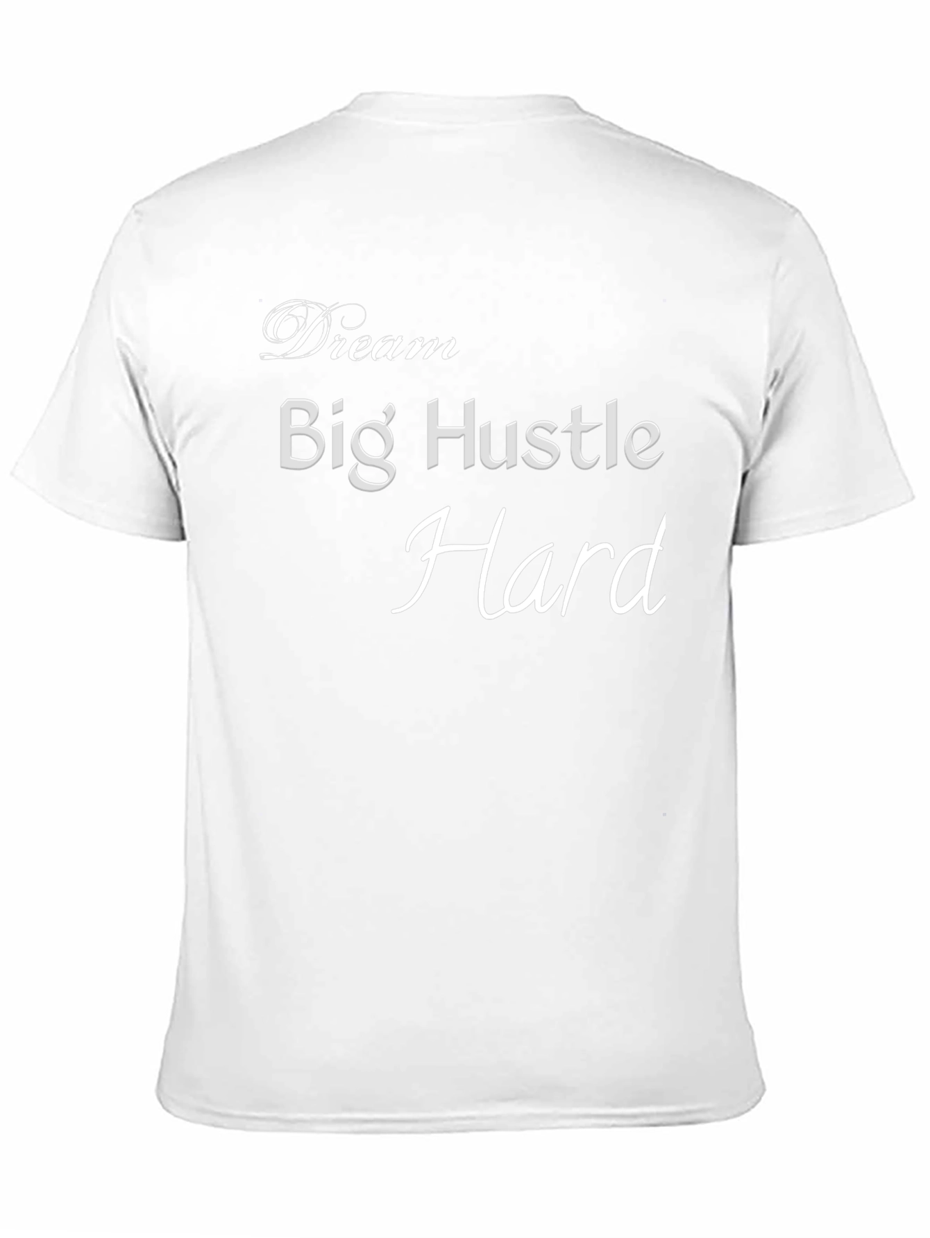 Dream Big Hustle Hard Black T-Shirt