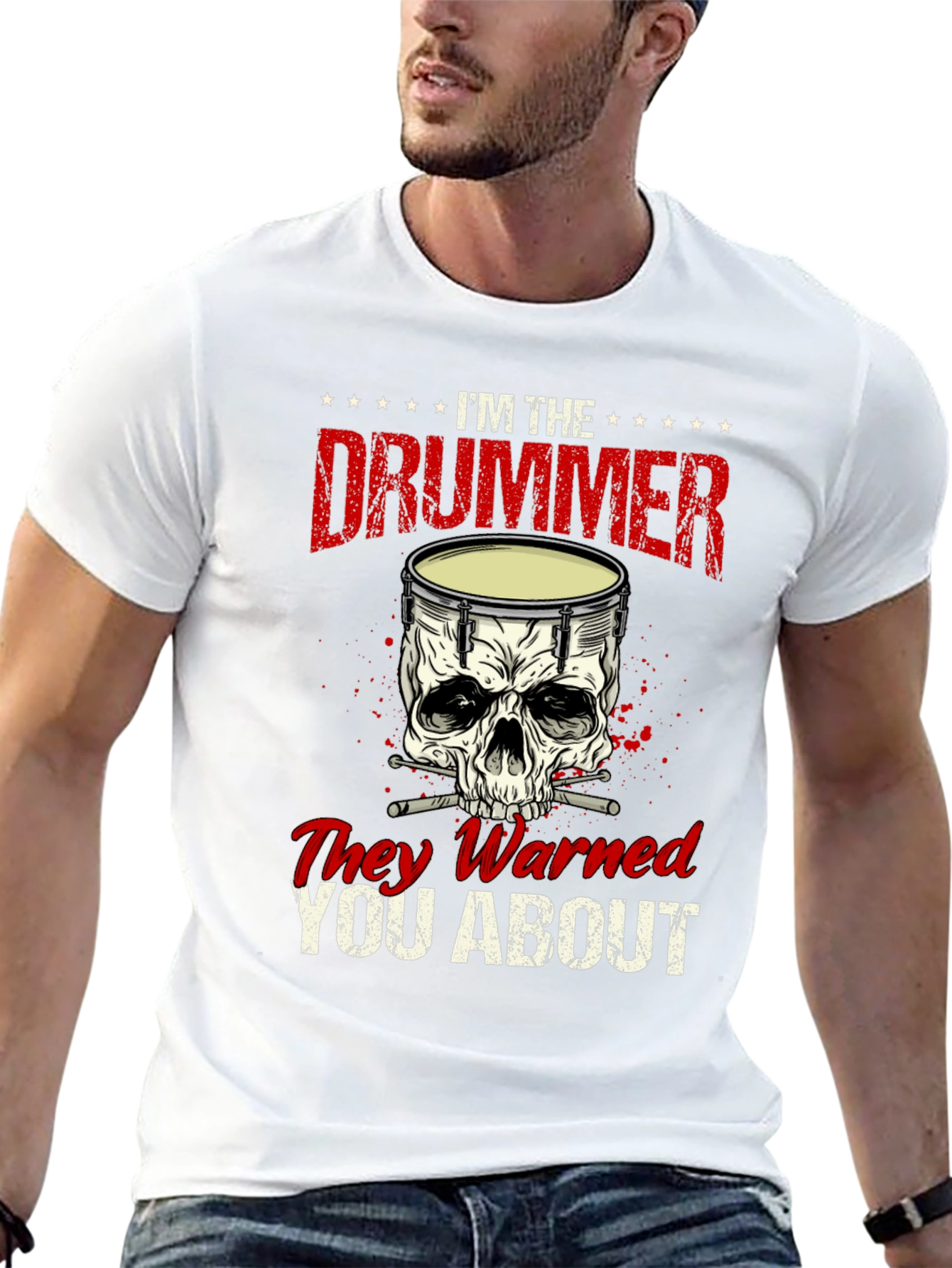 Im the Drummer They Warned You About T-Shirt