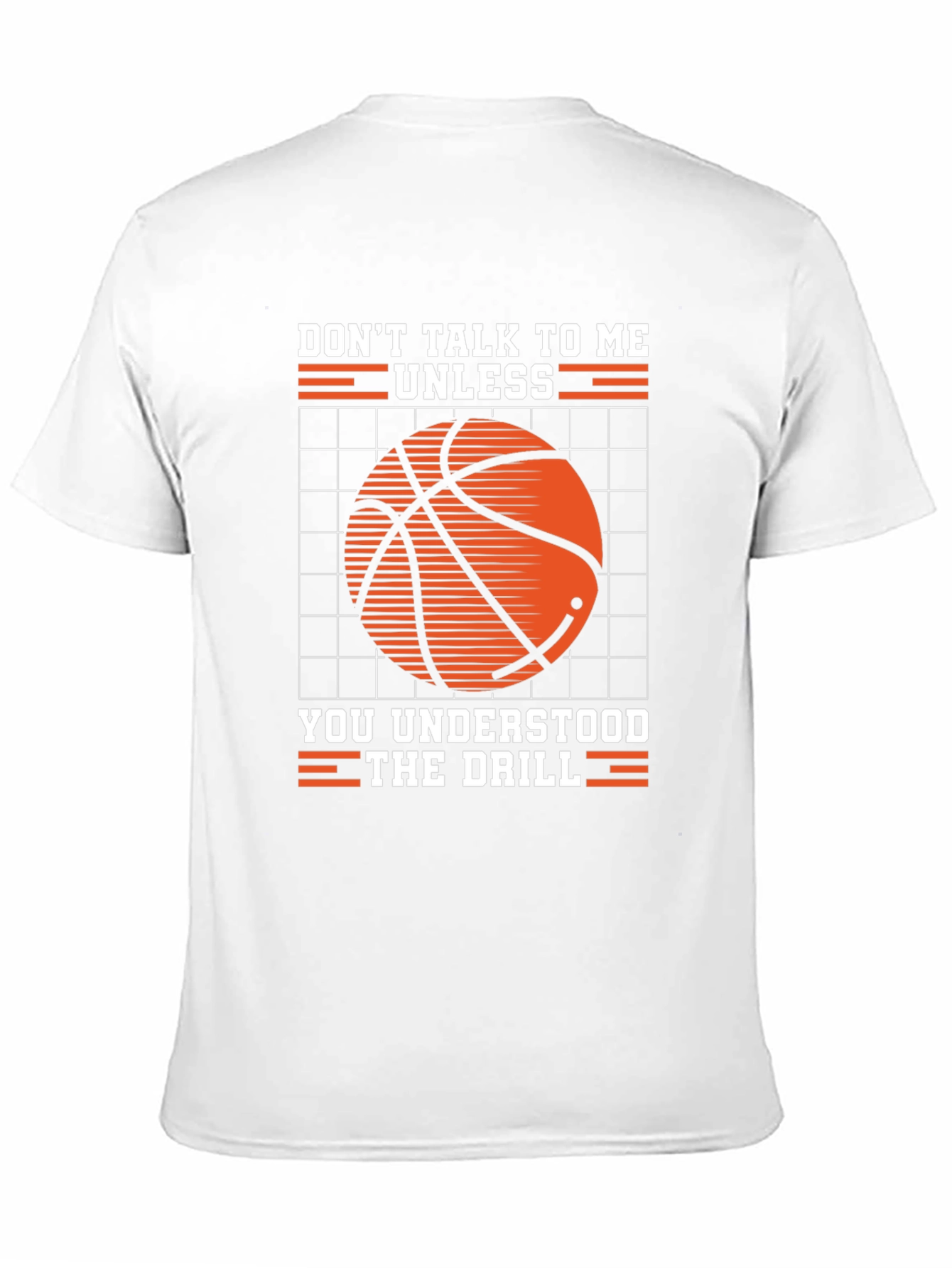 Basketball Drill T-Shirt: Dont Talk to Me Unless...