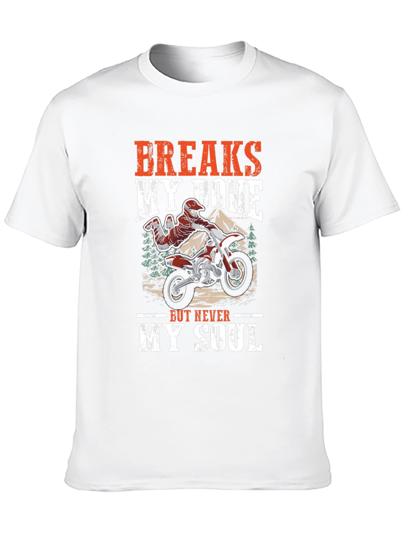 Breaks My Bone T-Shirt - Motocross Biker Tee