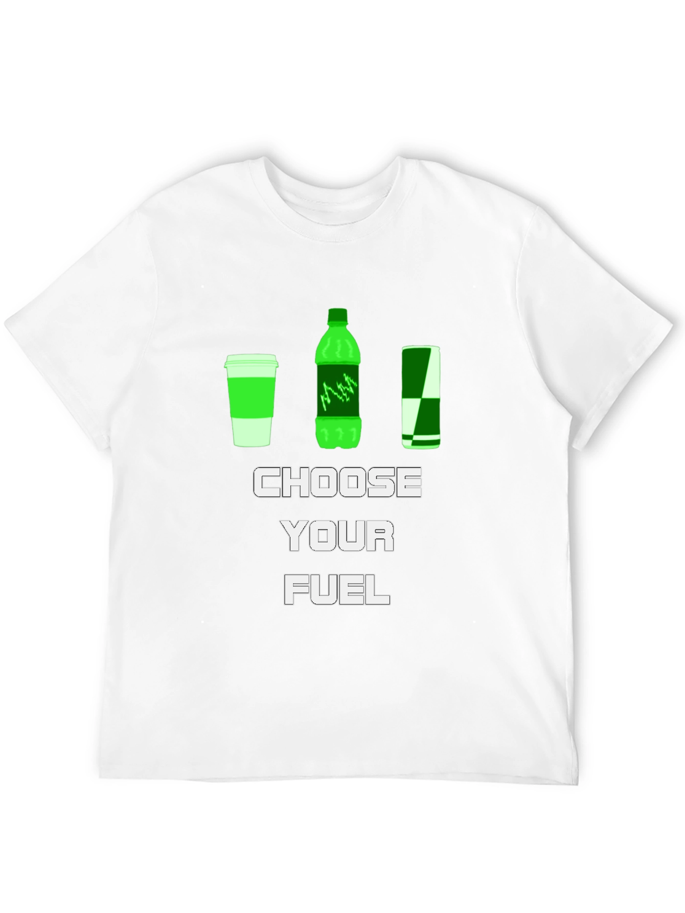 Choose Your Fuel T-Shirt - Energy Drink Theme