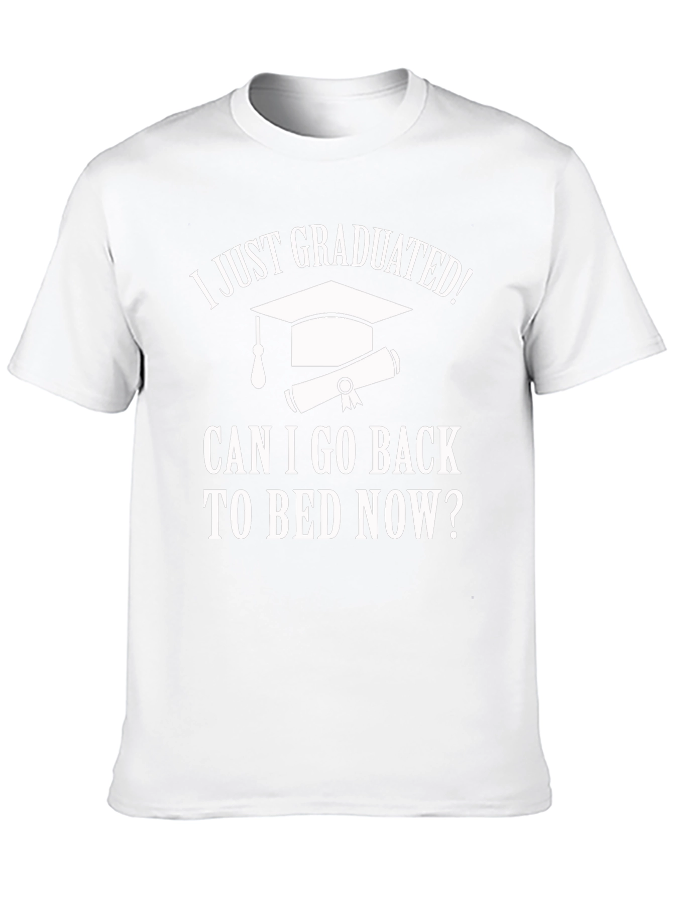 I Just Graduated T-Shirt