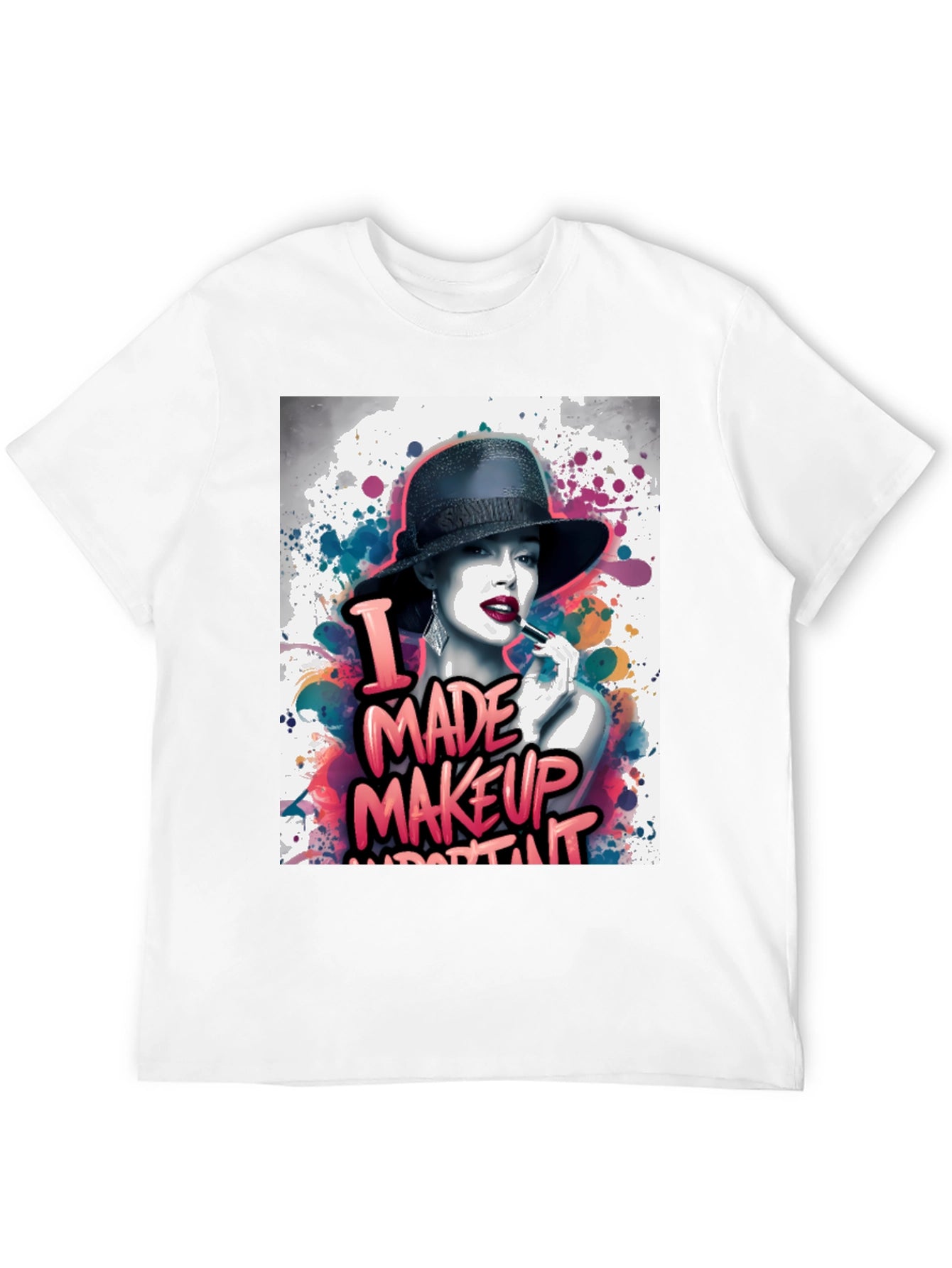 Makeup Art Tee: I Made Makeup Important