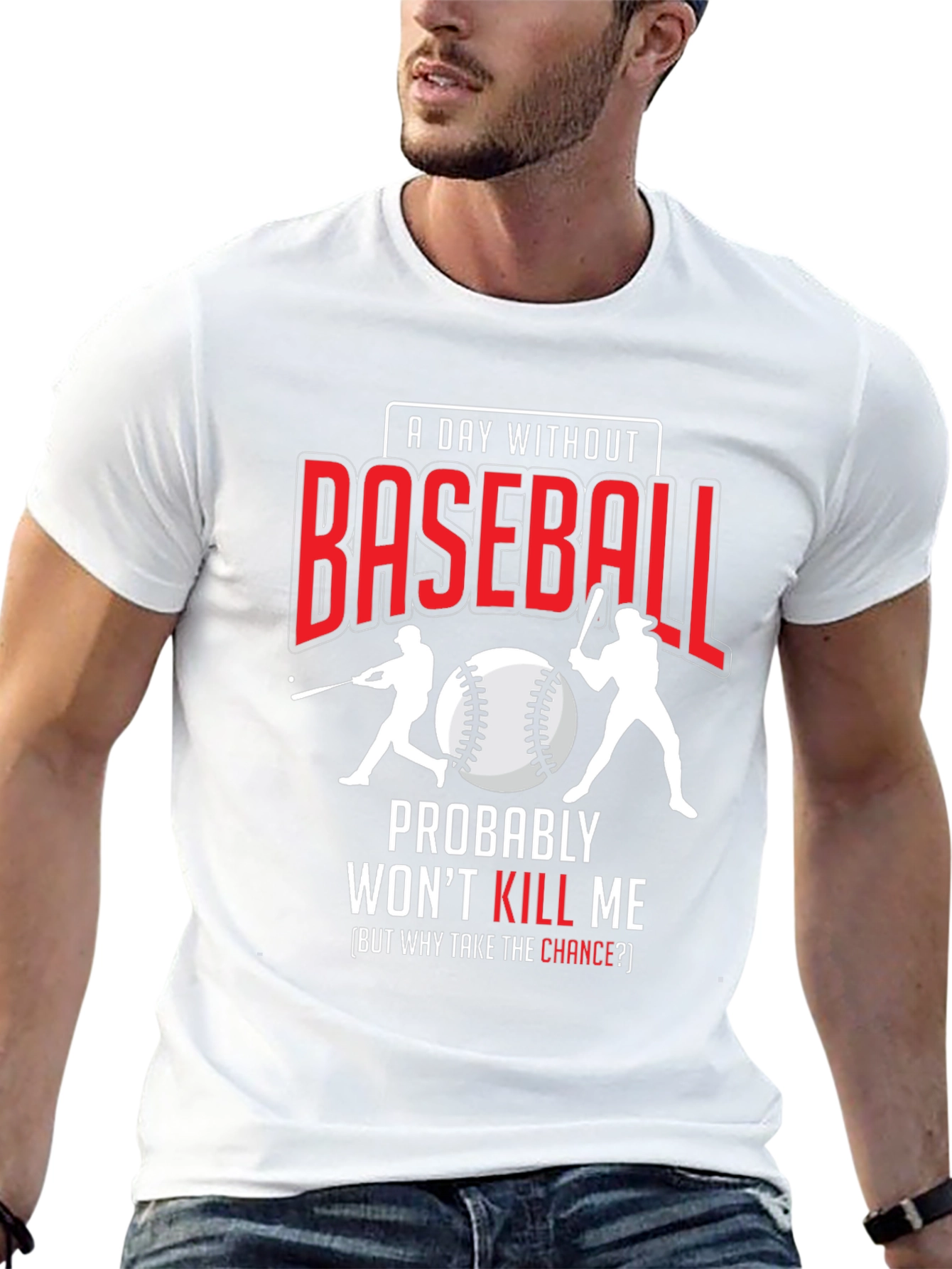 Baseball Fan T-Shirt: A Day Without Baseball