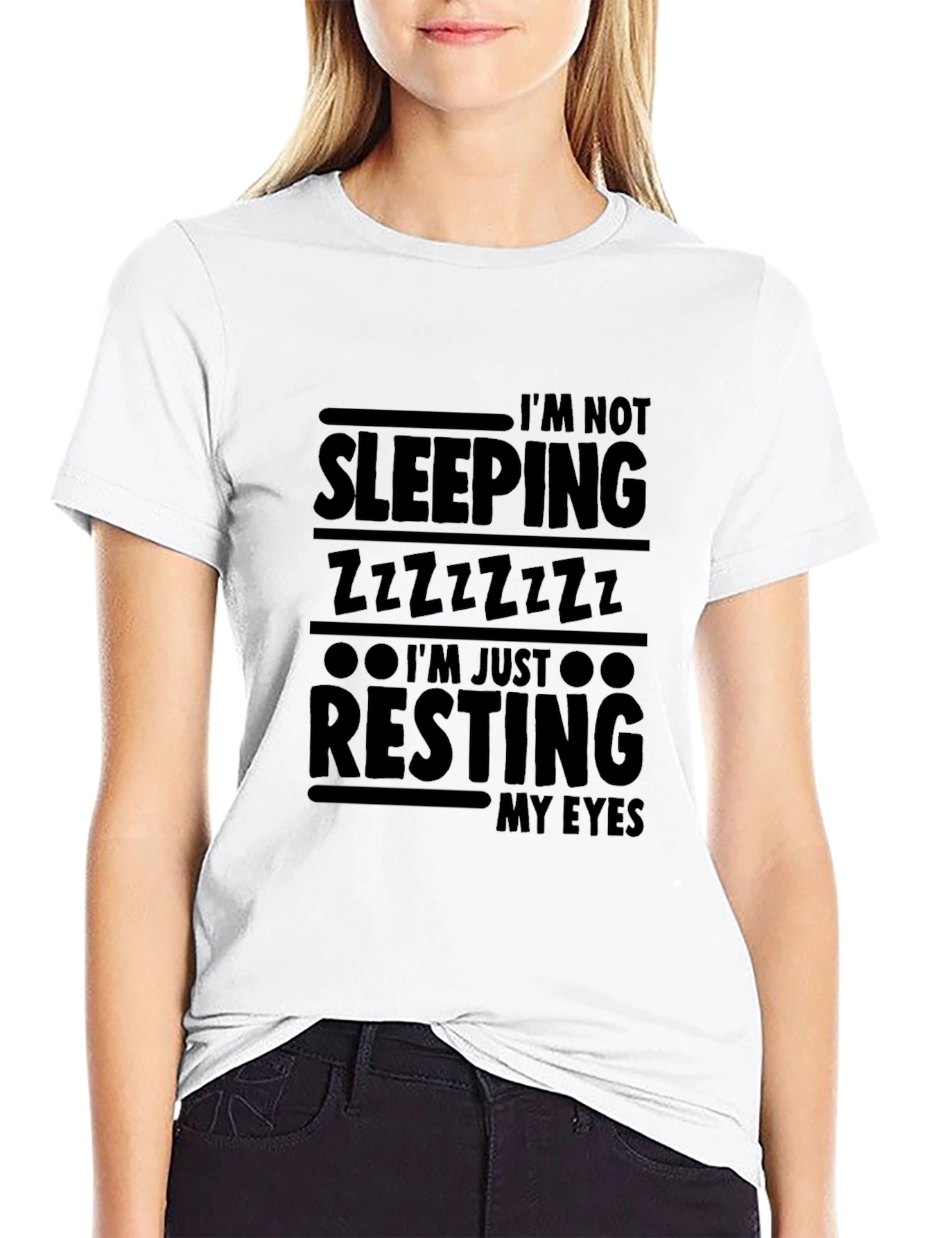 Im Not Sleeping Resting My Eyes Graphic Tee