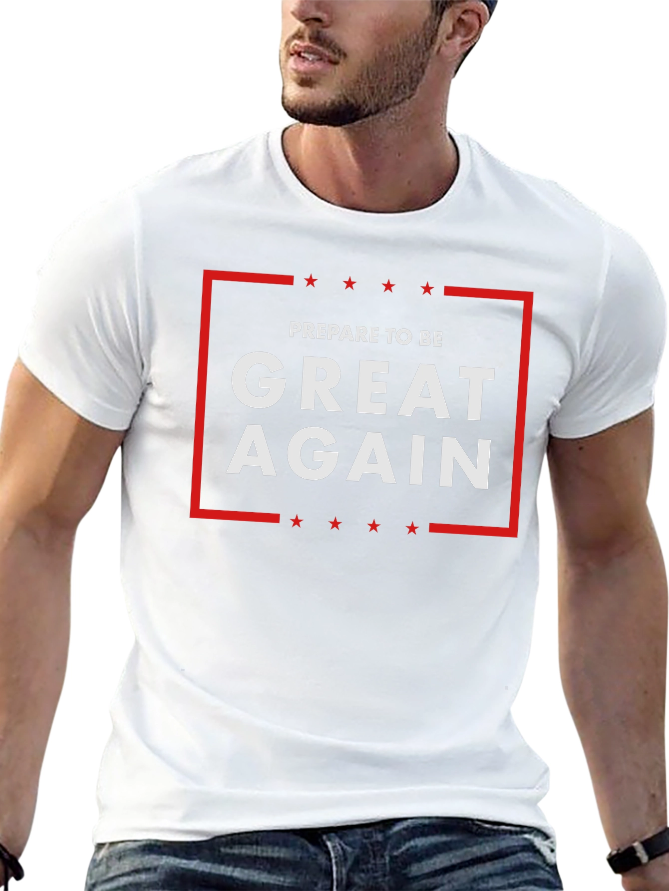 Prepare To Be Great Again T-Shirt