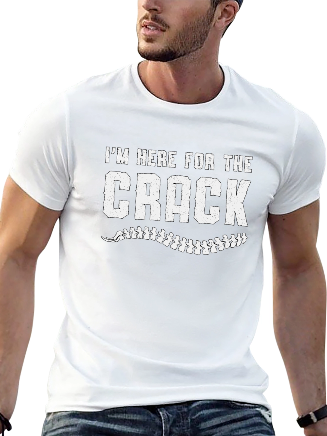 Im Here For The Crack Chiropractic T-Shirt
