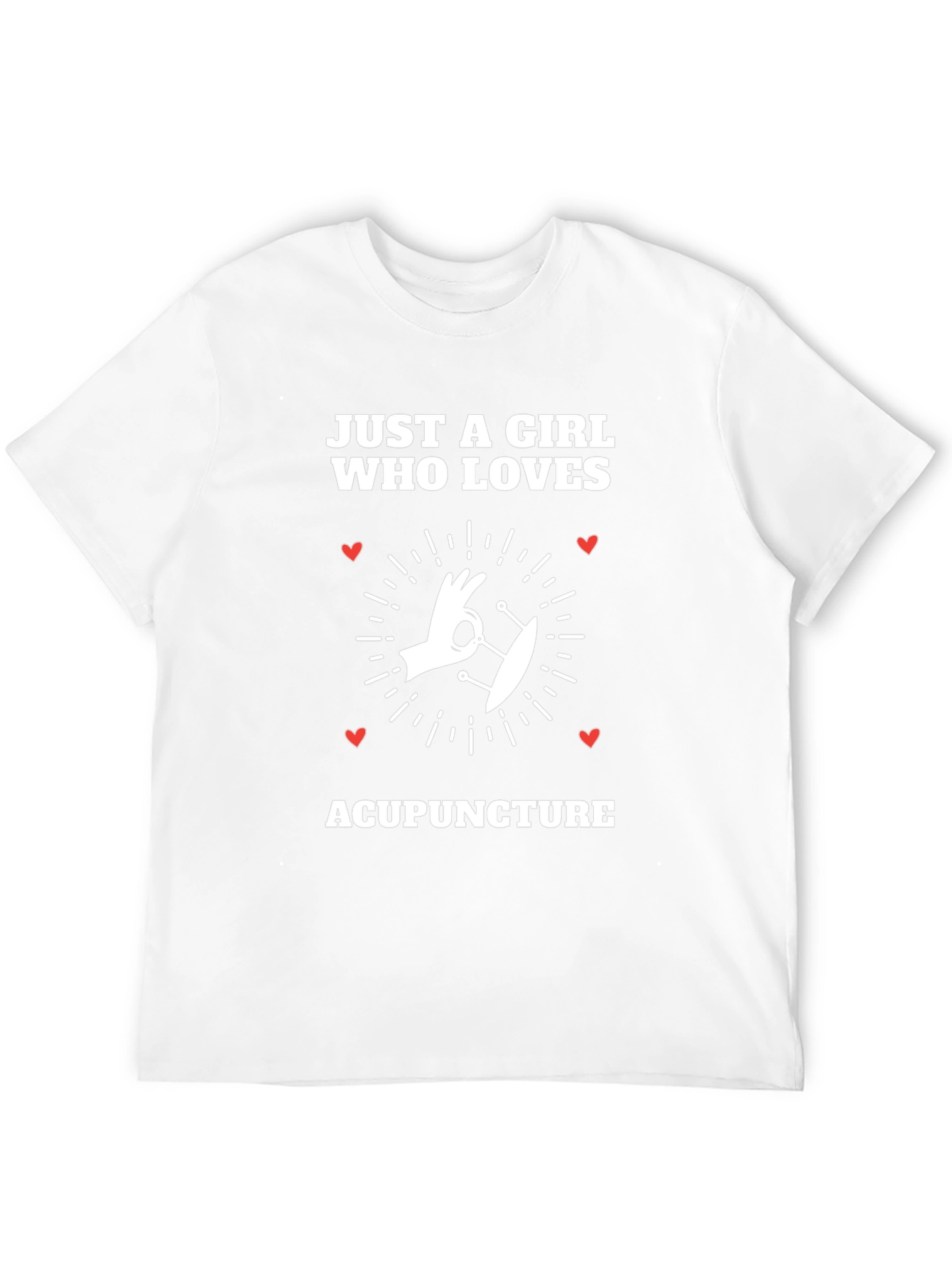 Acupuncture Lover T-Shirt - Just A Girl Who Loves