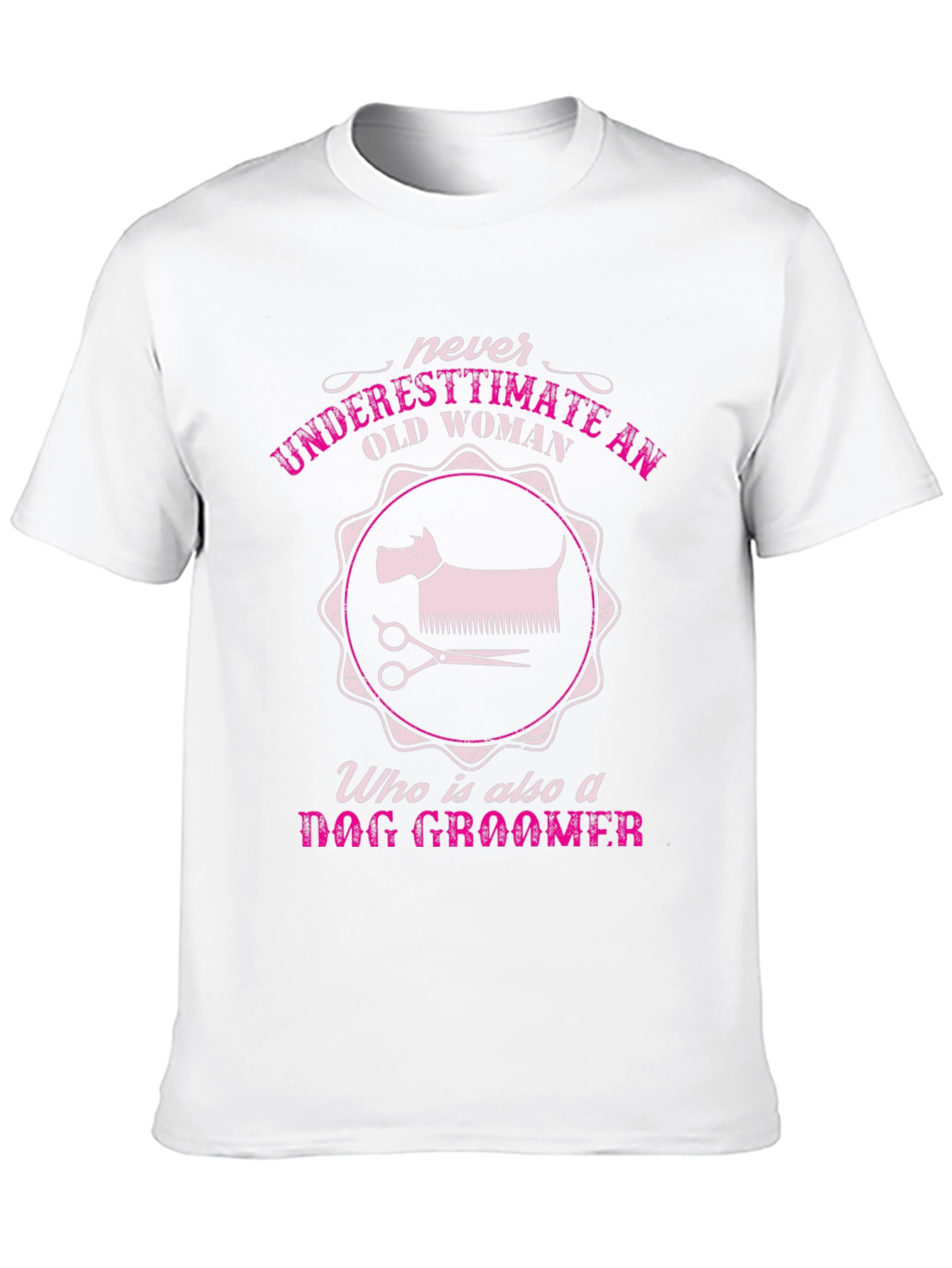 Never Underestimate Old Woman Dog Groomer T-Shirt