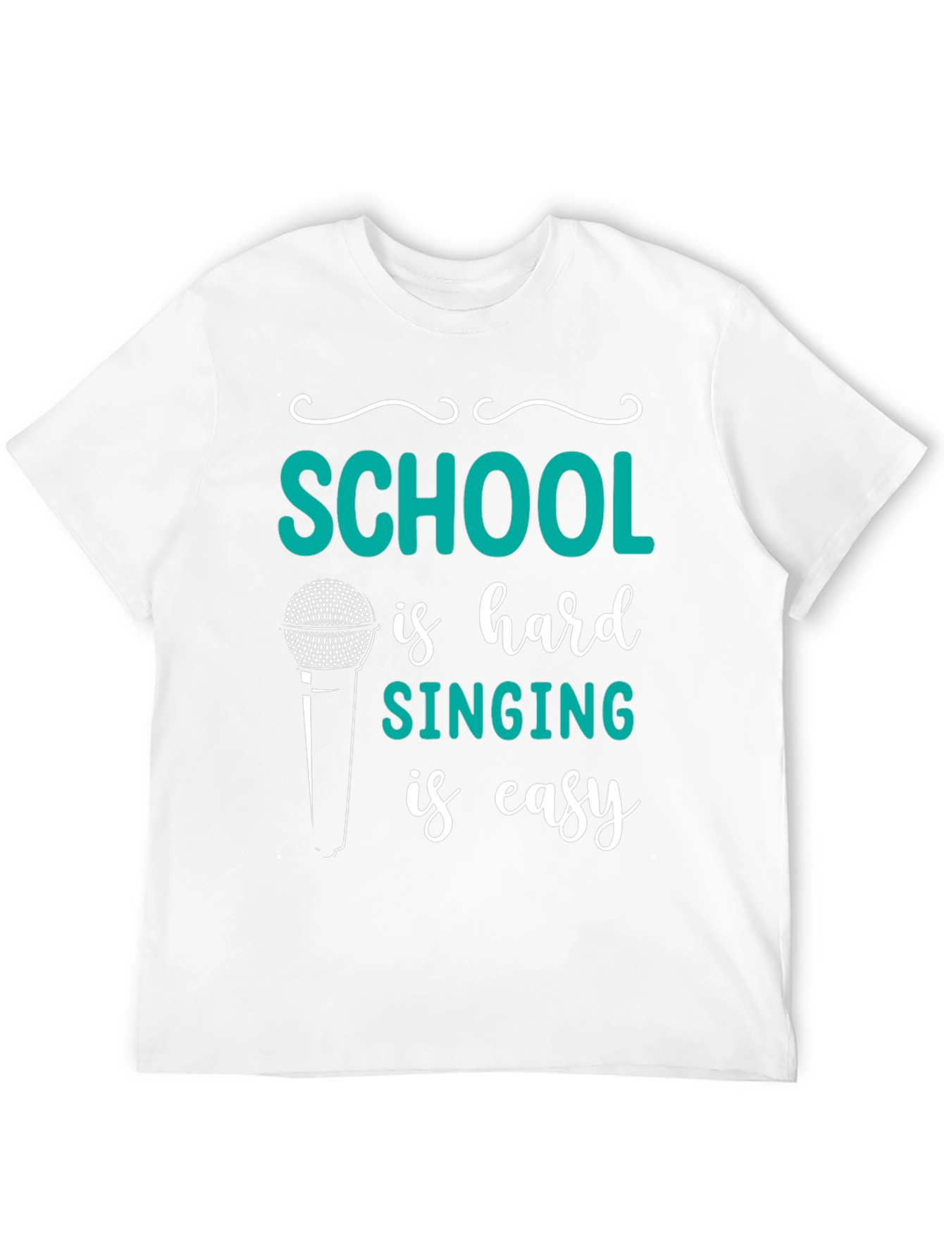School is Hard Singing is Easy T-Shirt