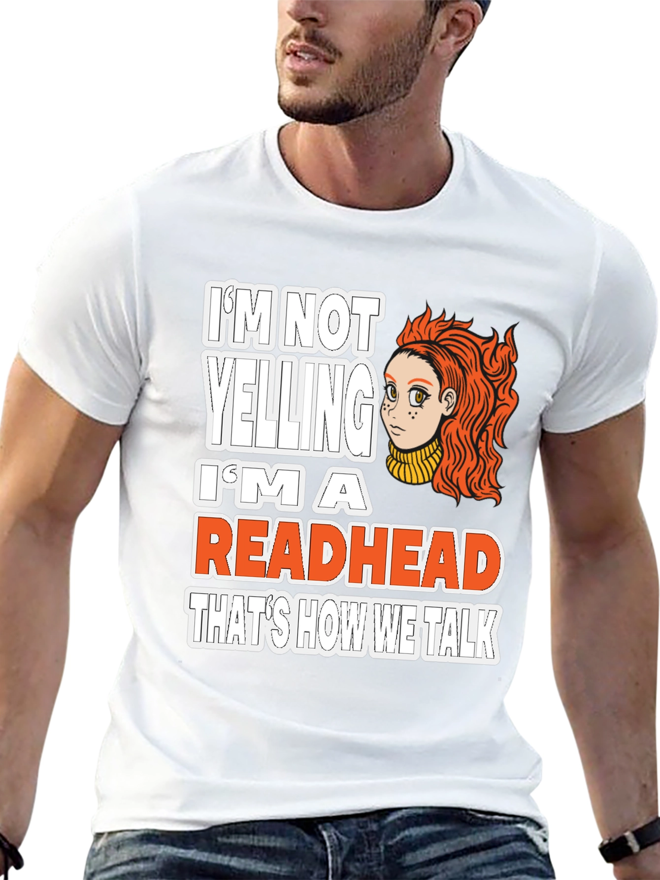 Im Not Yelling Im a Readhead T-Shirt