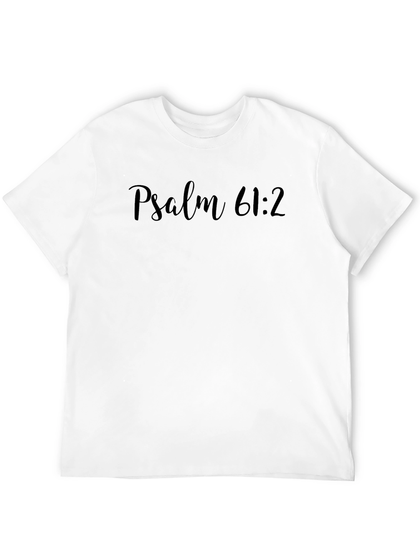 Psalm 61:2 Graphic Tee - Religious T-Shirt