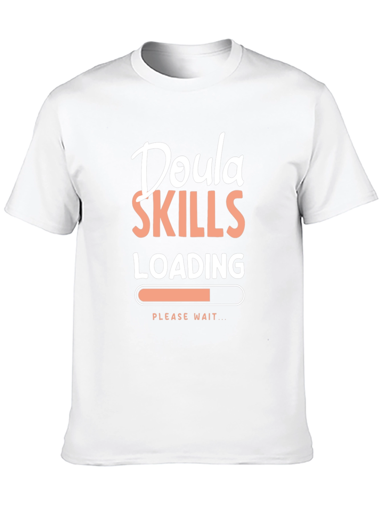 Doula Skills Loading T-Shirt - Expectant Mother Gift
