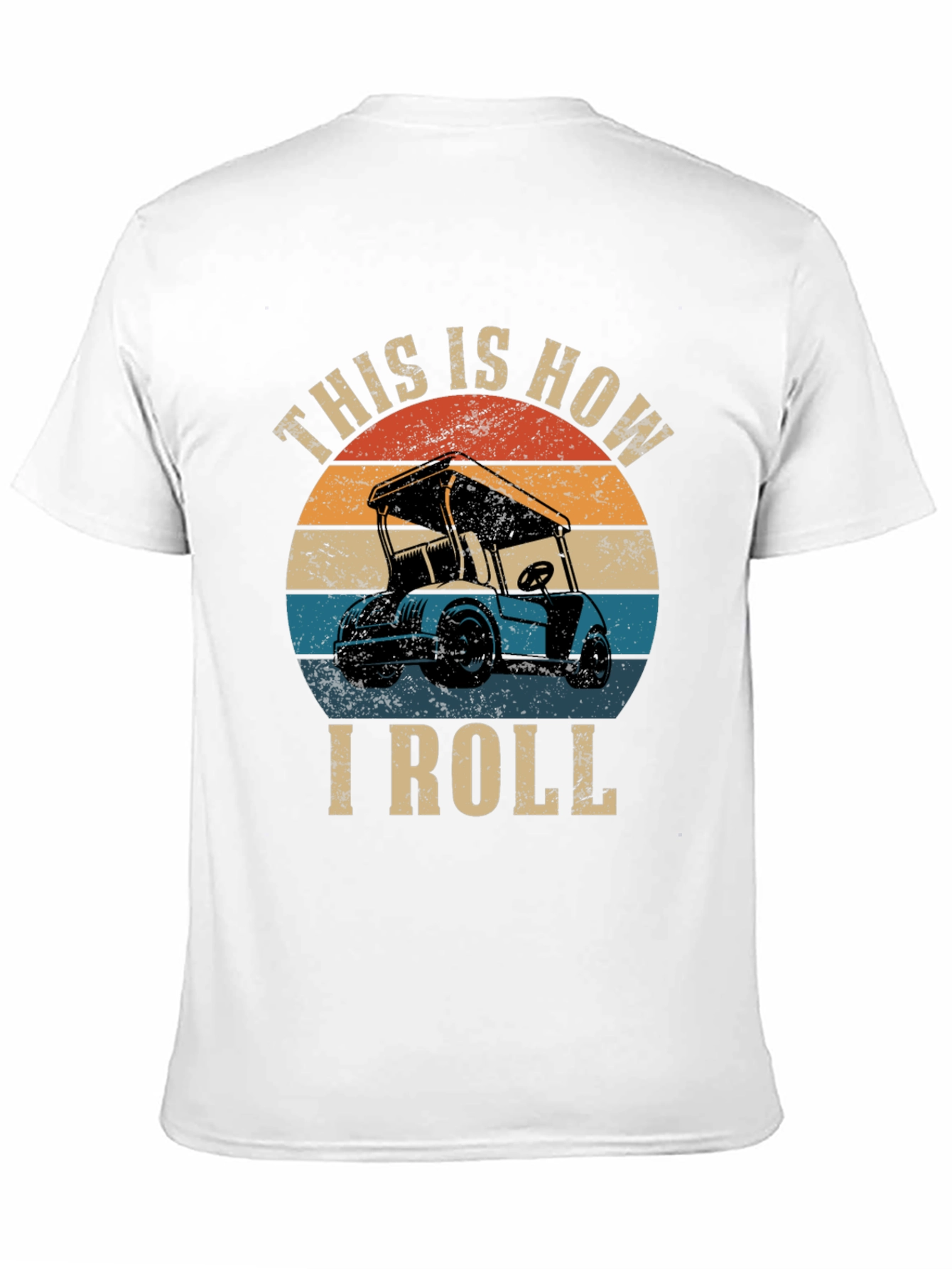 This is How I Roll Golf Cart T-Shirt