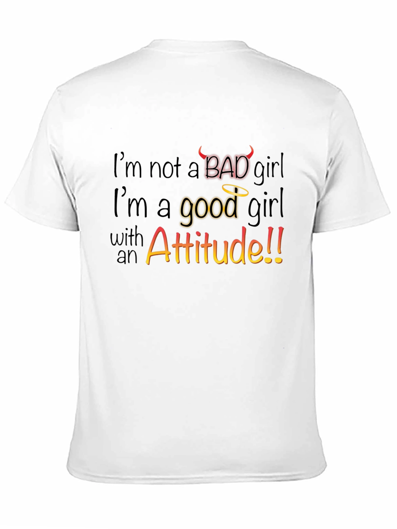 Im Not a Bad Girl T-Shirt