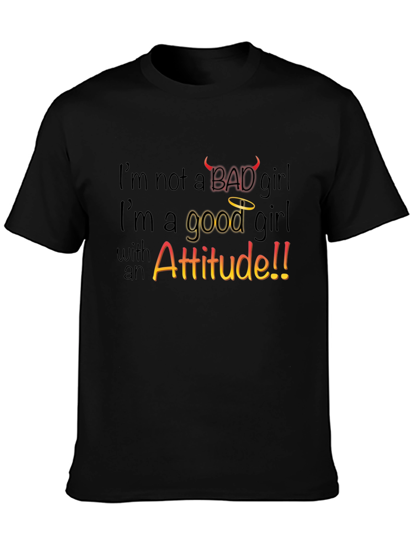 Im Not a Bad Girl T-Shirt