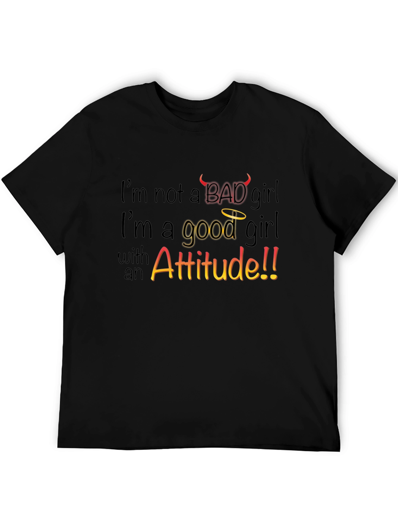 Im Not a Bad Girl T-Shirt