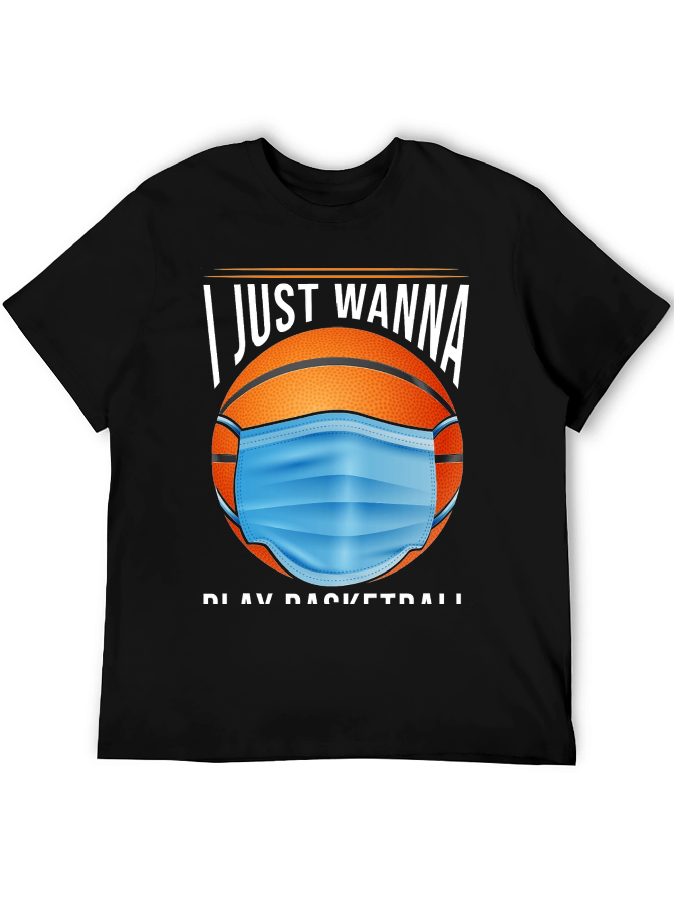 Basketball Mask Graphic Tee - I Just Wanna Play