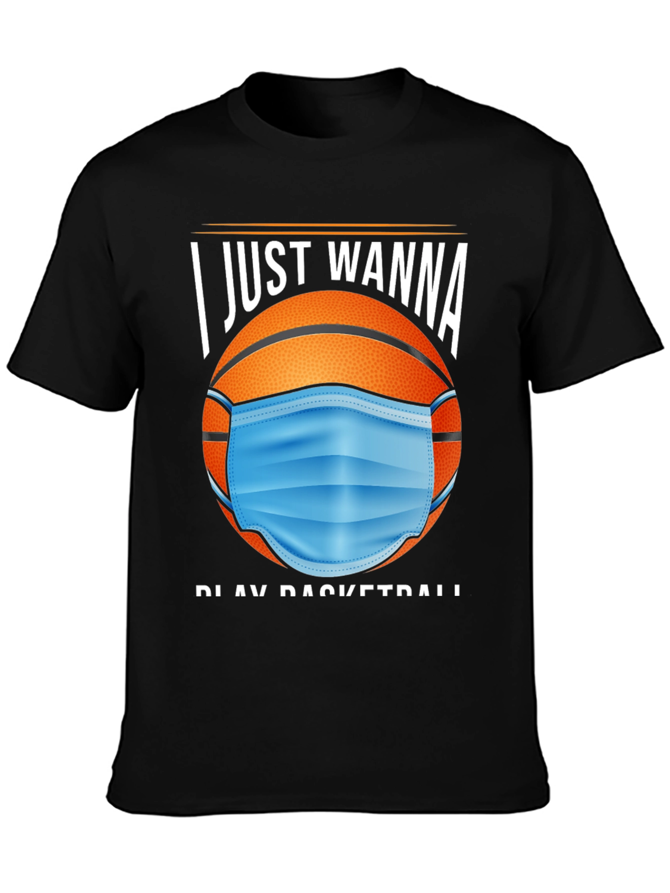 Basketball Mask Graphic Tee - I Just Wanna Play
