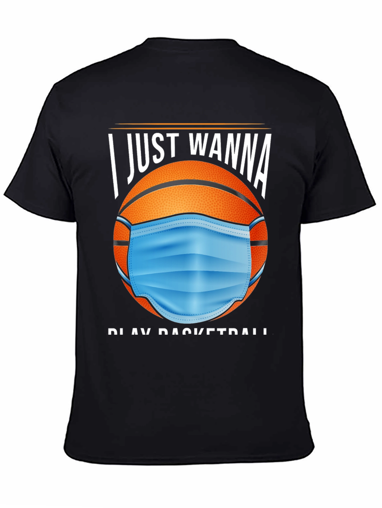 Basketball Mask Graphic Tee - I Just Wanna Play