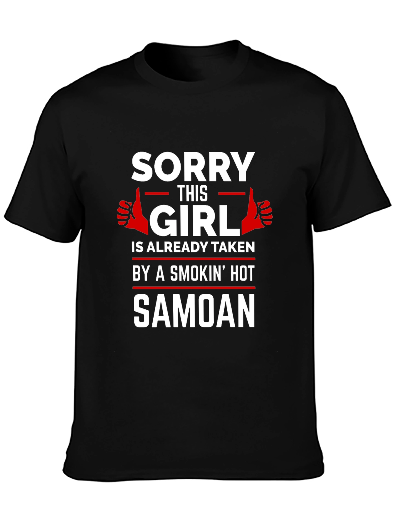 Sorry This Girl Is Taken Samoan T-Shirt