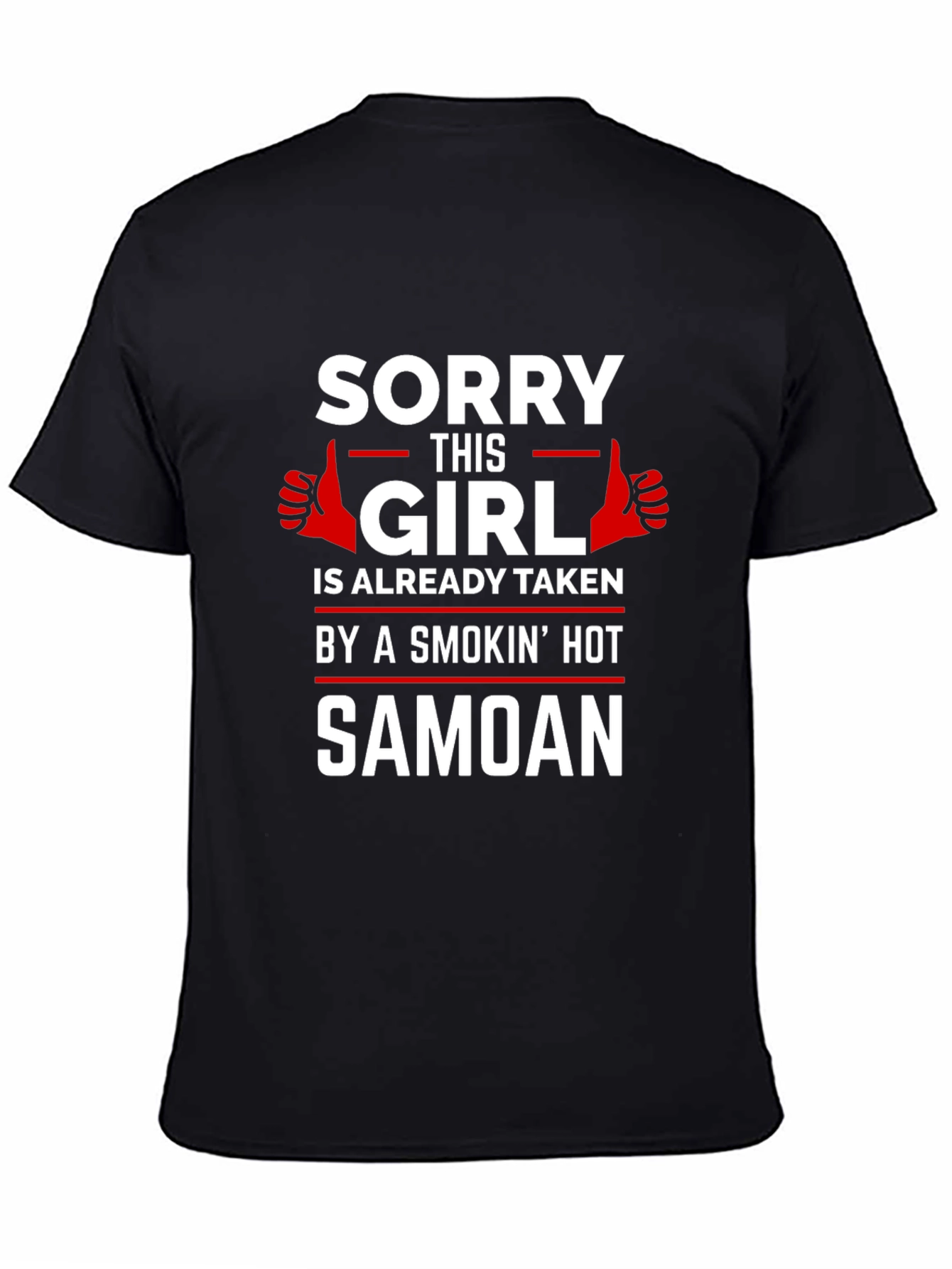 Sorry This Girl Is Taken Samoan T-Shirt