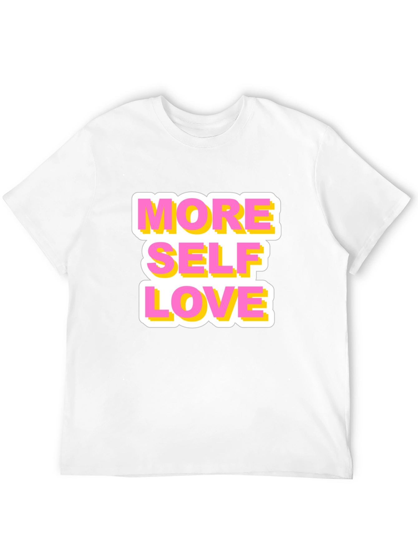 More Self Love Graphic T-Shirt