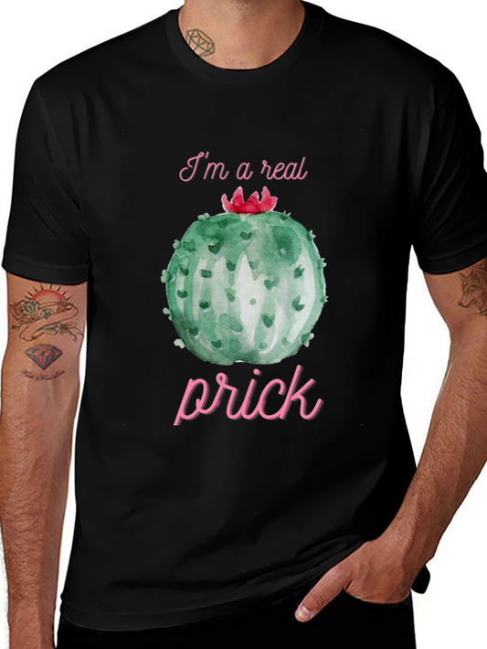 Im A Real Prick Cactus Graphic T-Shirt