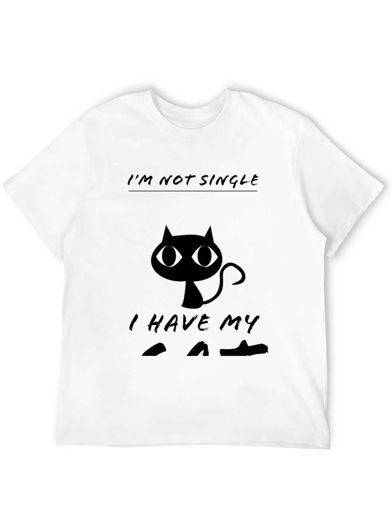 Im Not Single I Have Cats Black T-Shirt