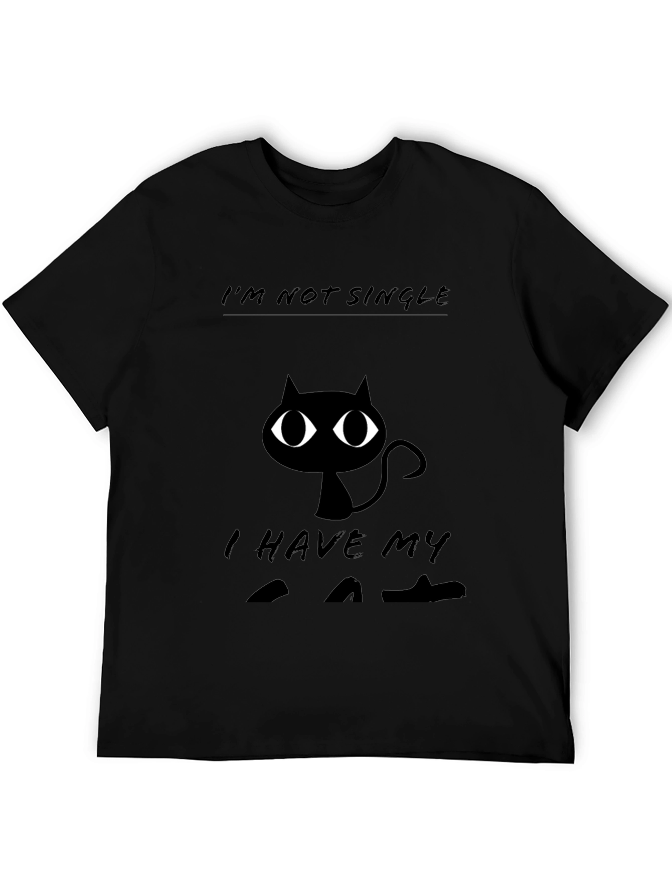 Im Not Single I Have Cats Black T-Shirt