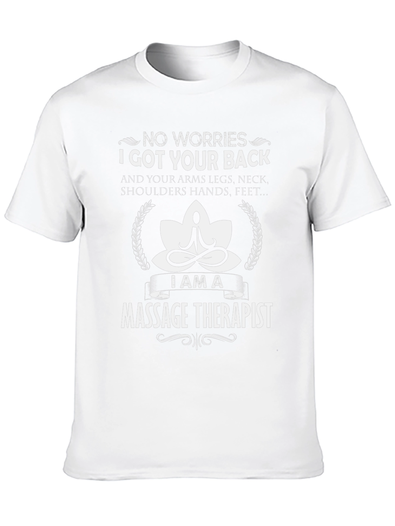 Massage Therapist T-Shirt - I Got Your Back