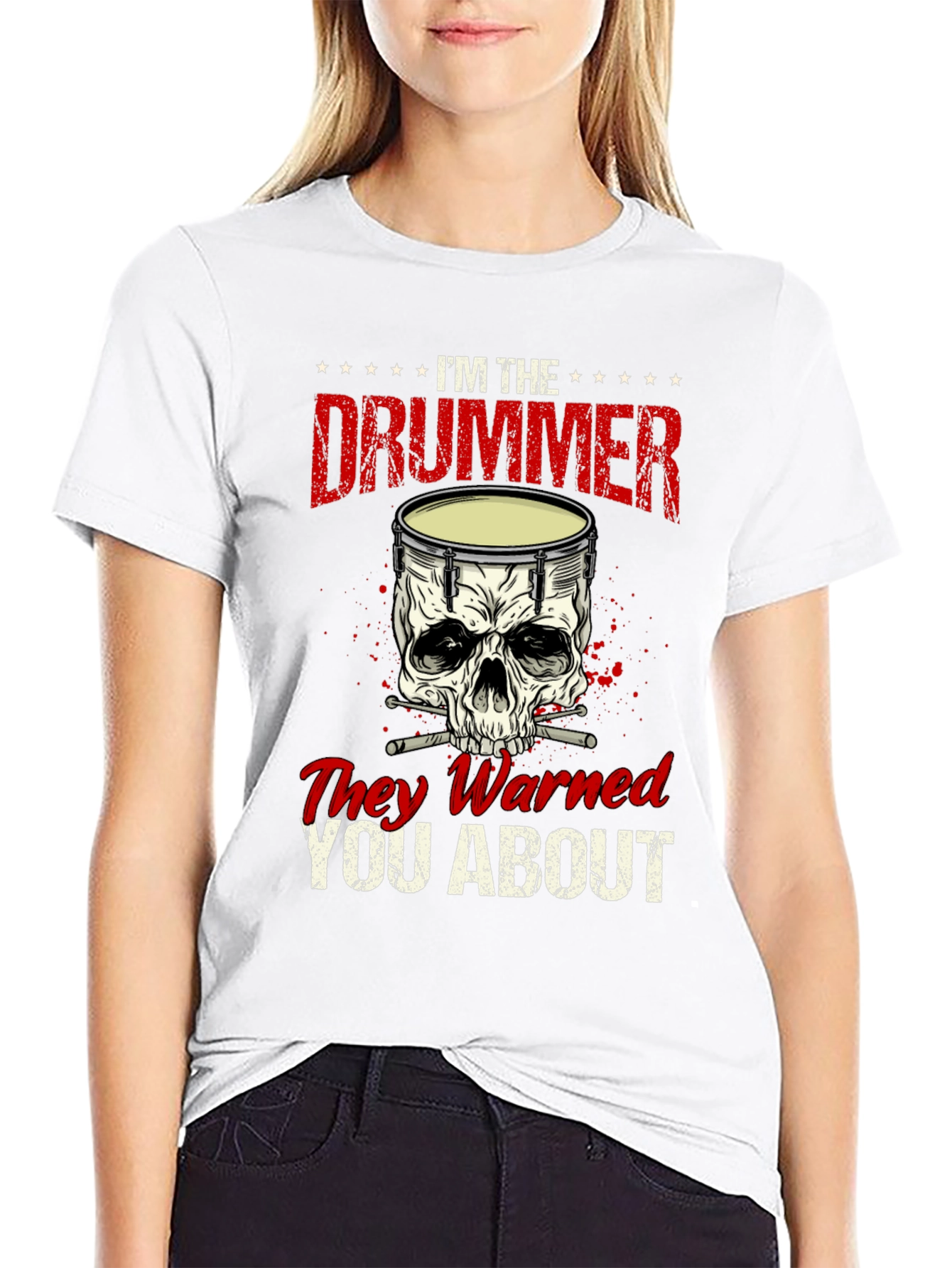 Im the Drummer They Warned You About T-Shirt