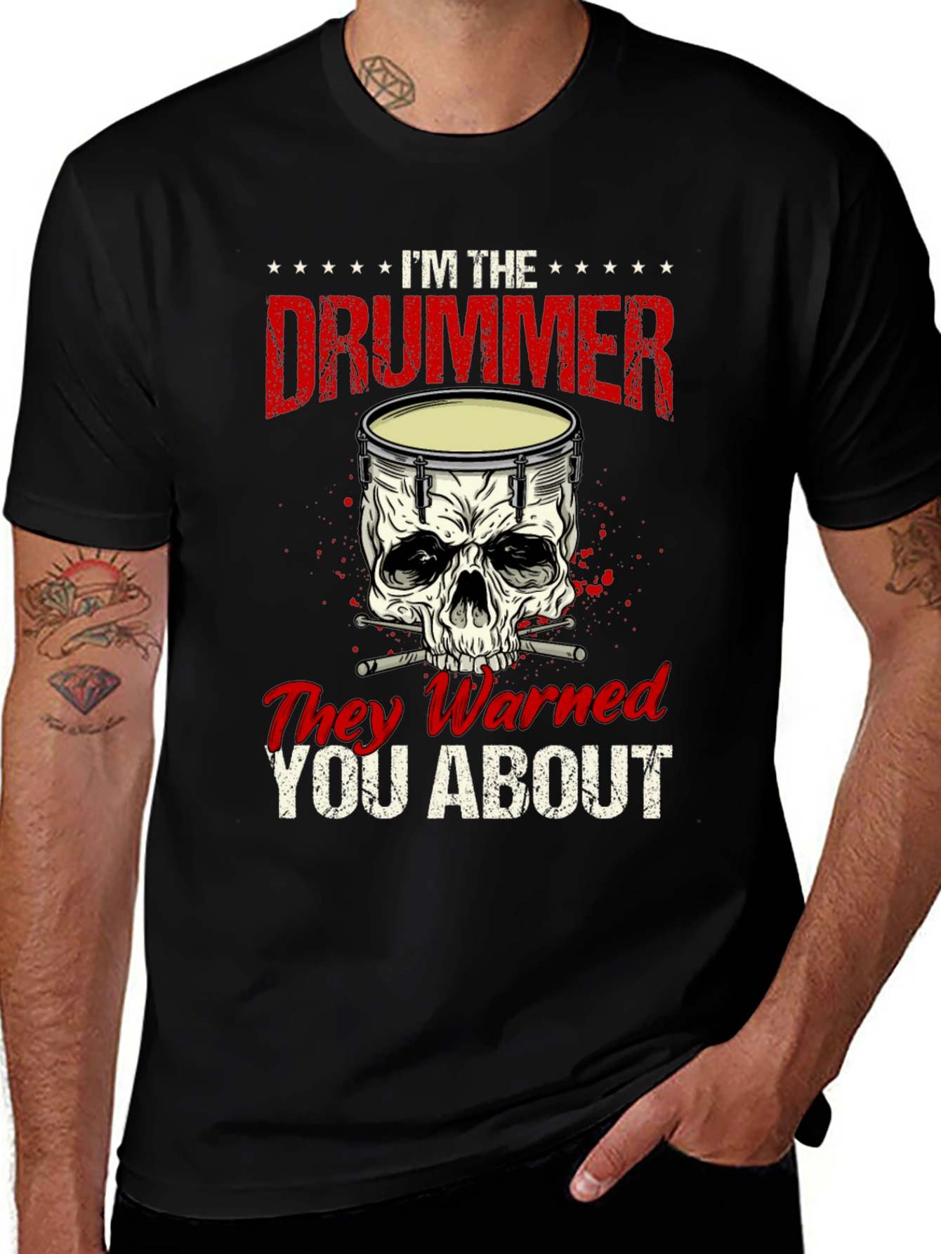 Im the Drummer They Warned You About T-Shirt
