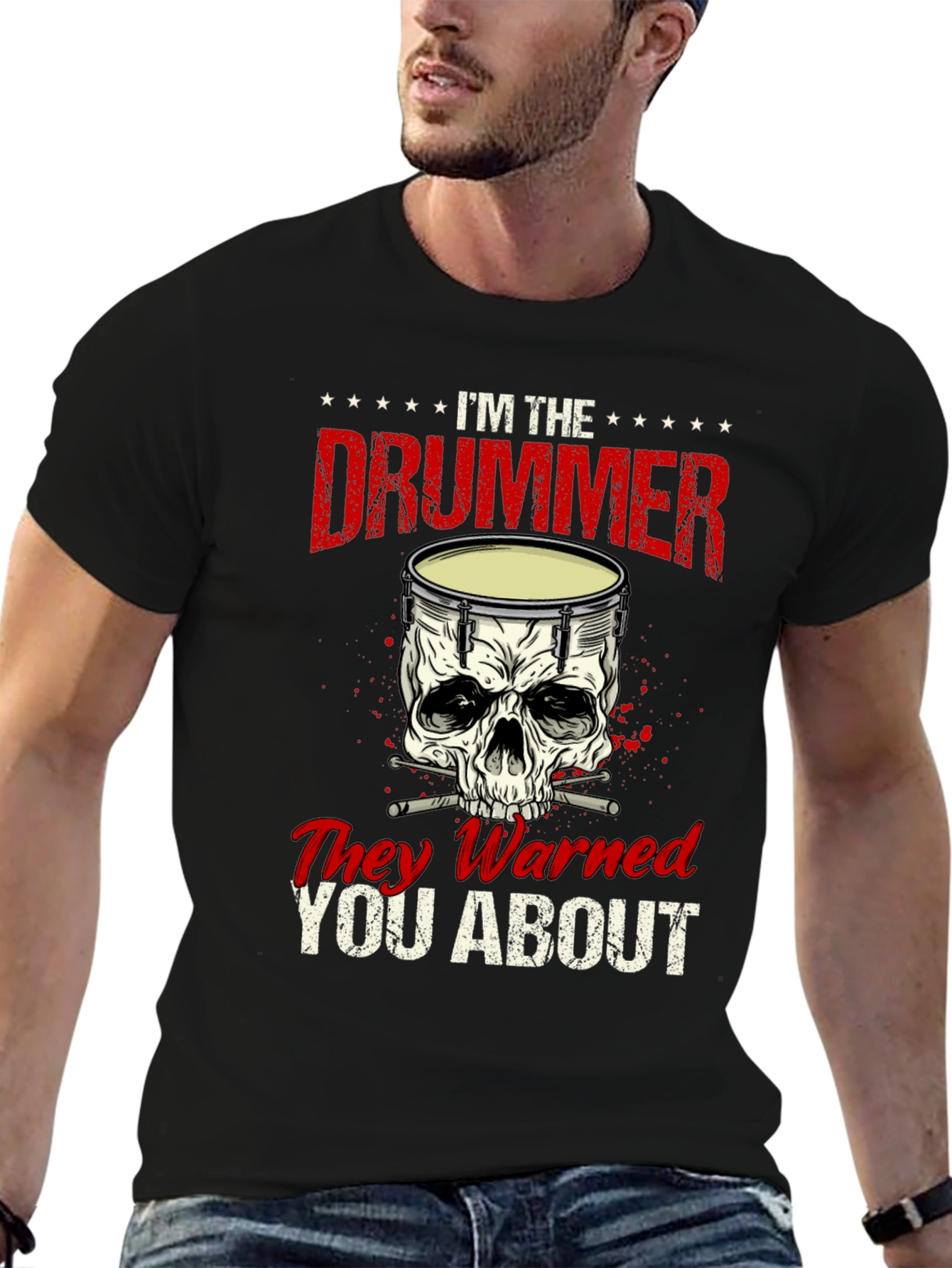 Im the Drummer They Warned You About T-Shirt