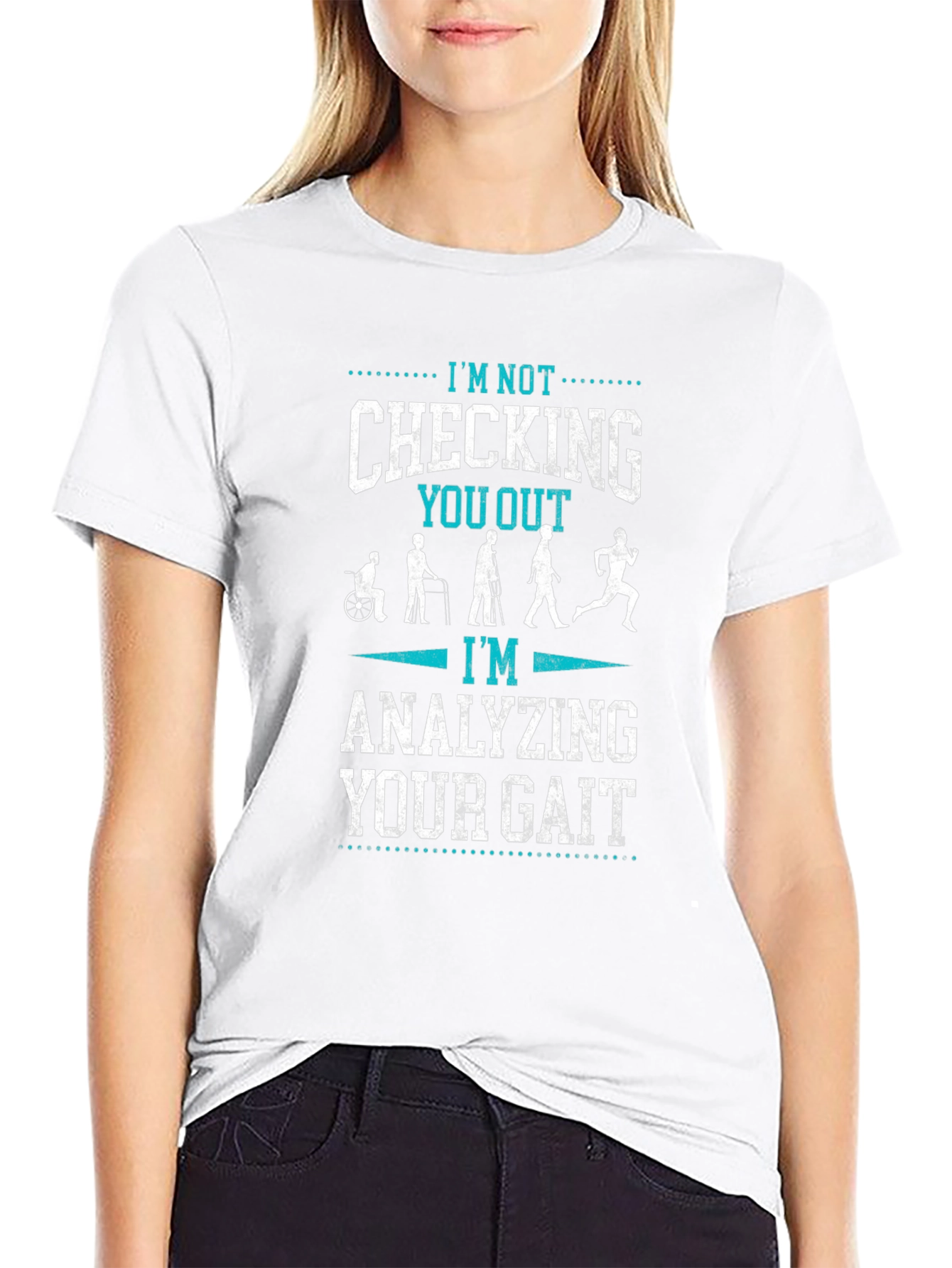 Analyzing Your Gait T-Shirt - Funny Physical Therapy Tee