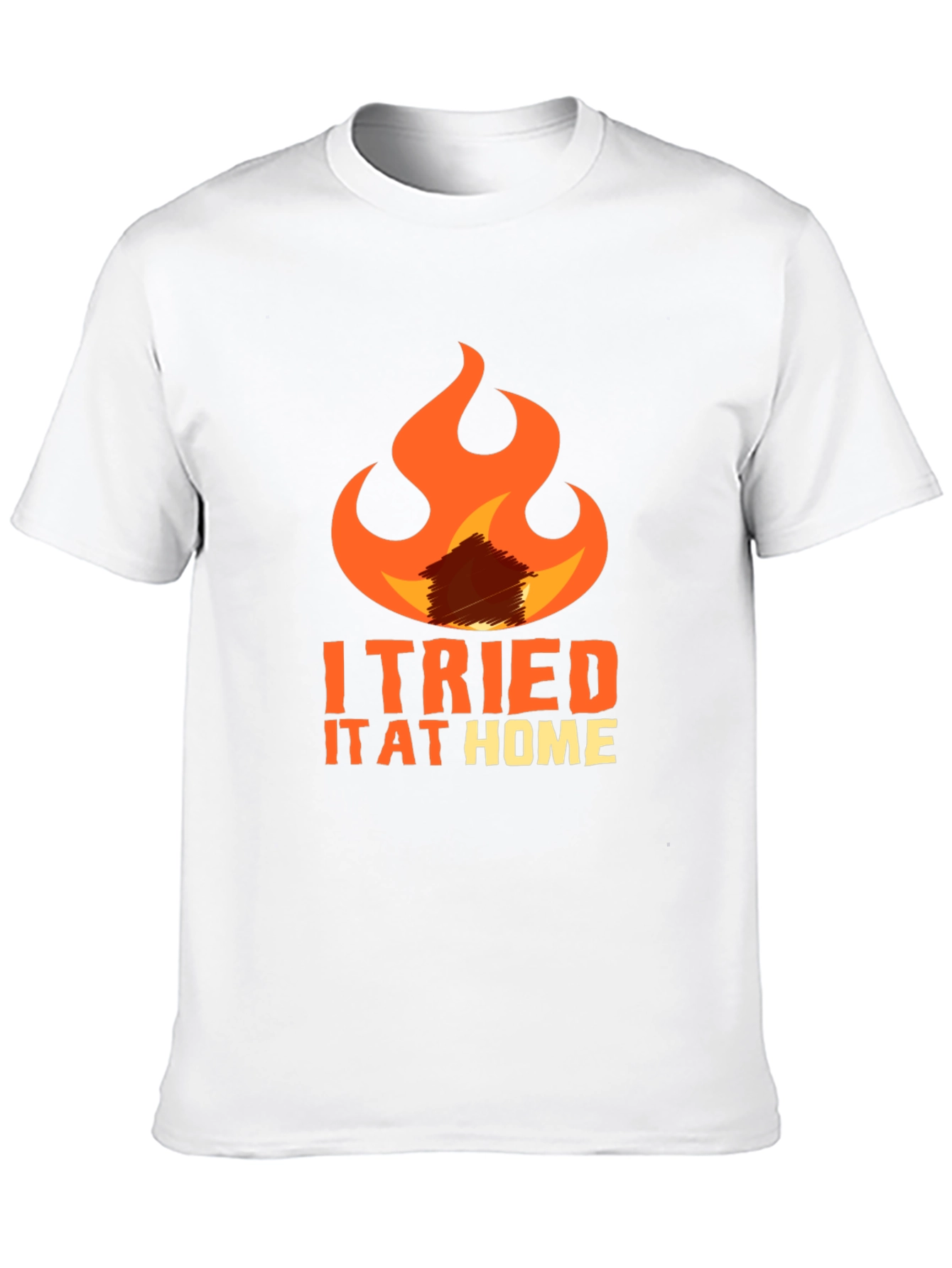 I Tried It At Home Graphic Tee
