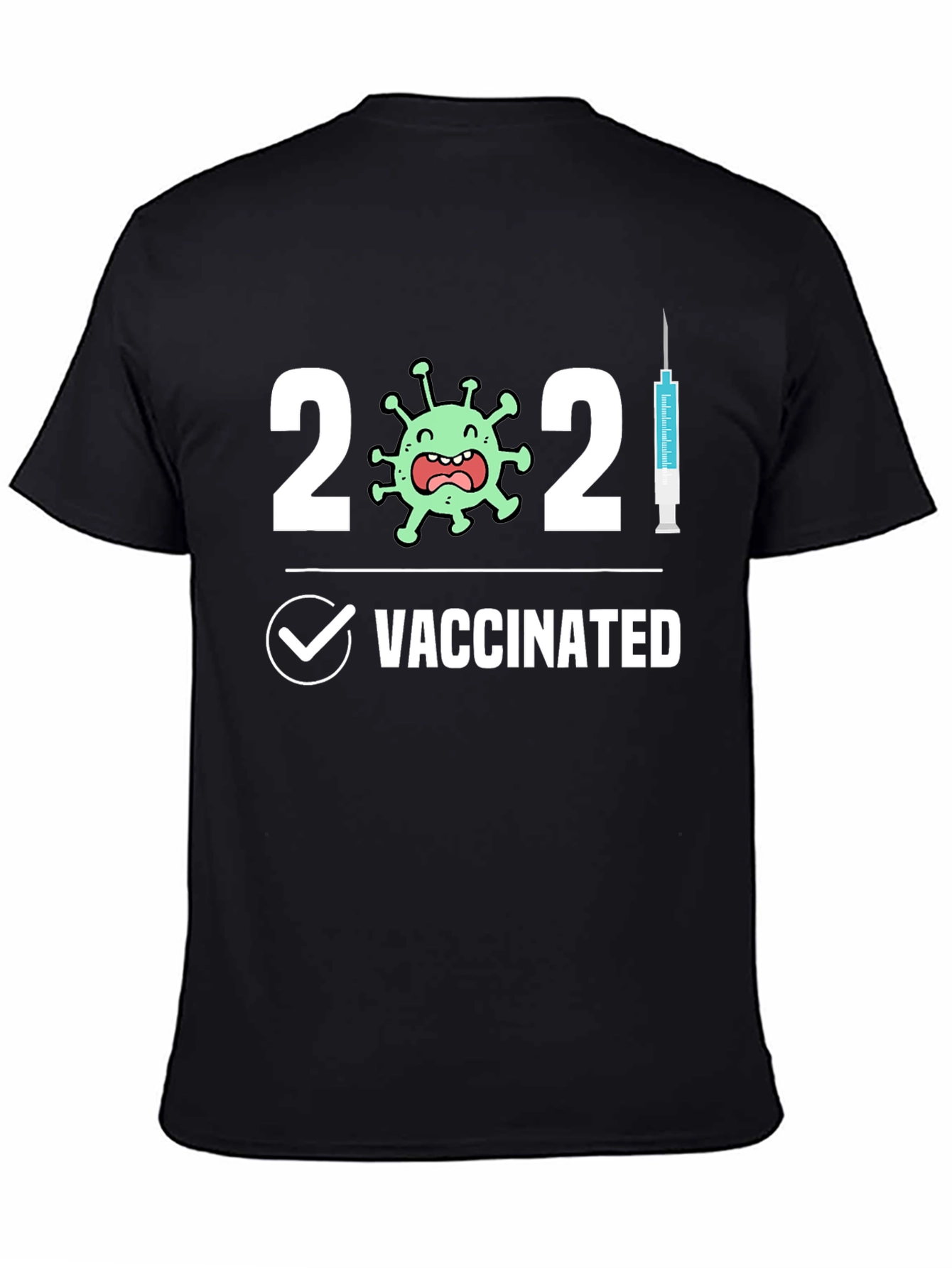 Vaccinated 2021 Novelty T-Shirt