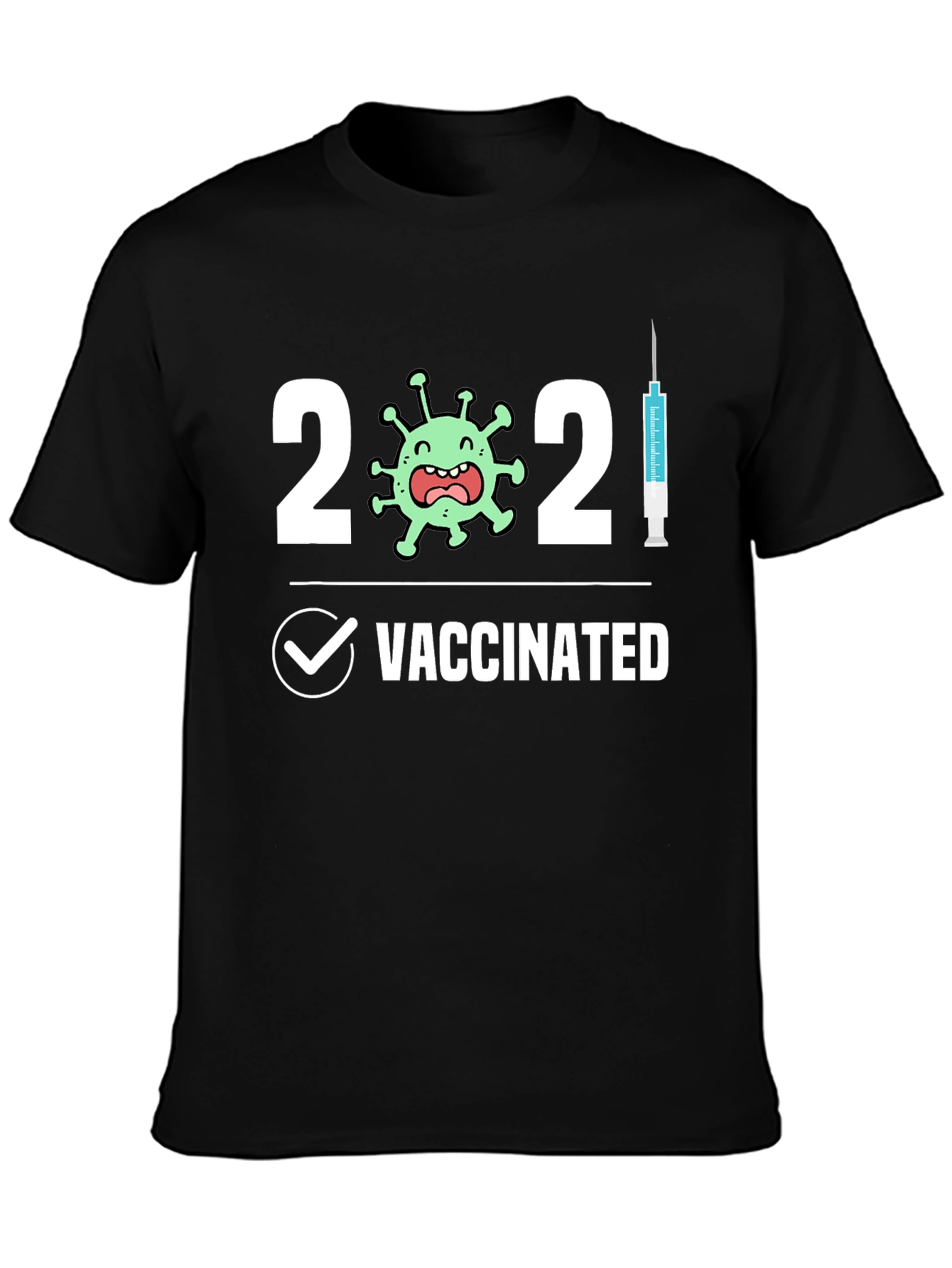 Vaccinated 2021 Novelty T-Shirt