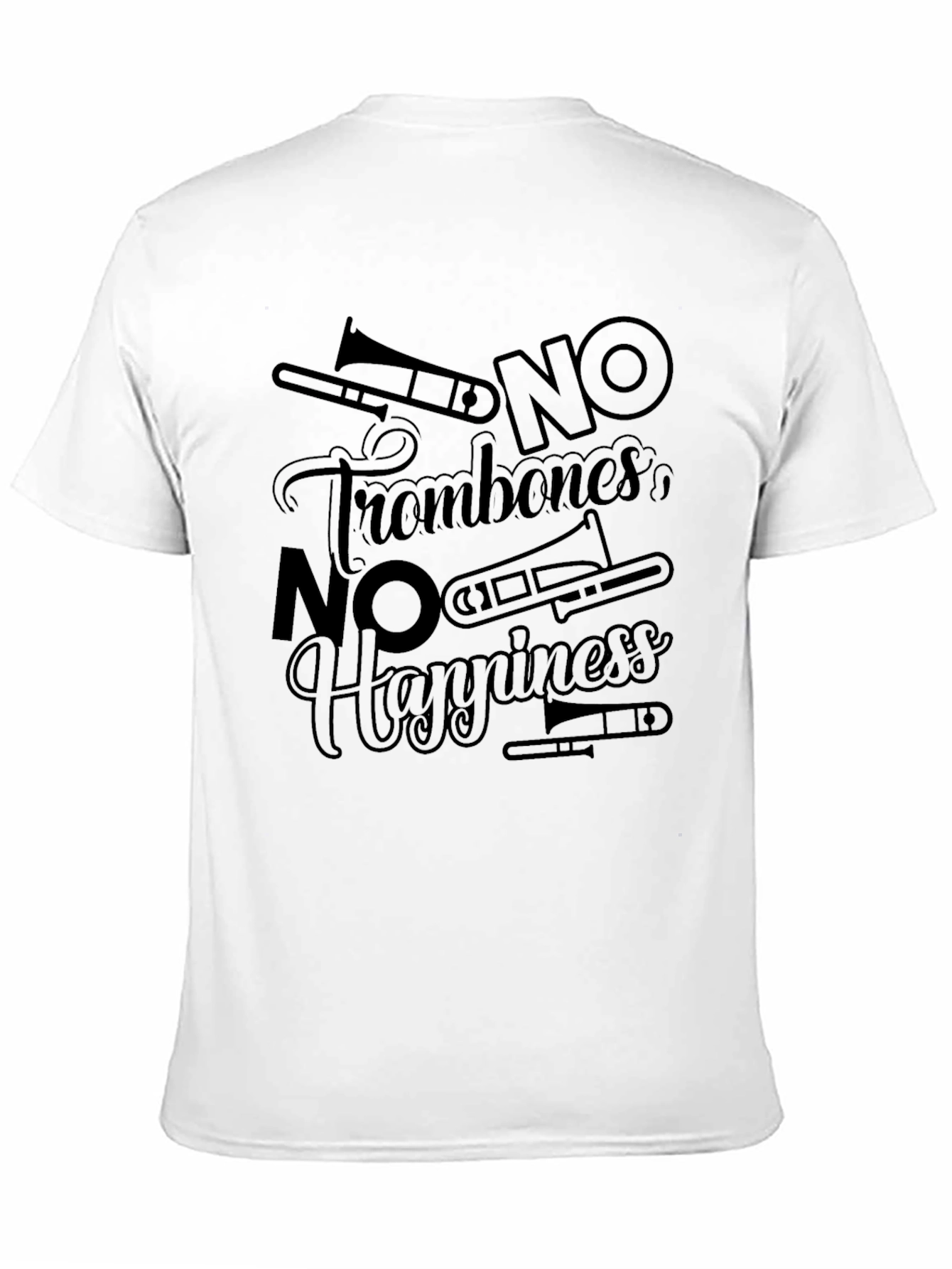 No Trombones No Happiness T-Shirt