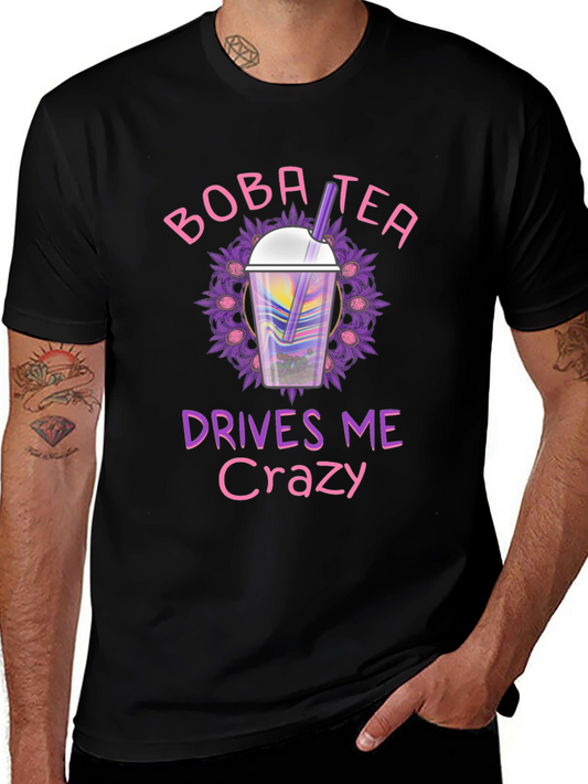 Boba Tea Drives Me Crazy Black T-Shirt