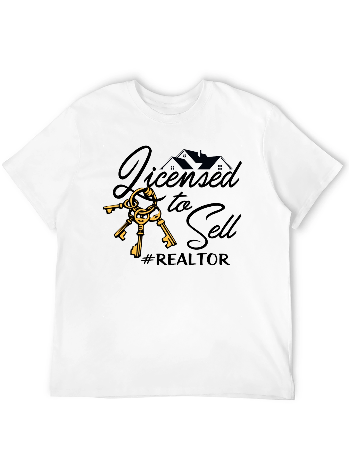 Licensed to Sell Realtor T-Shirt