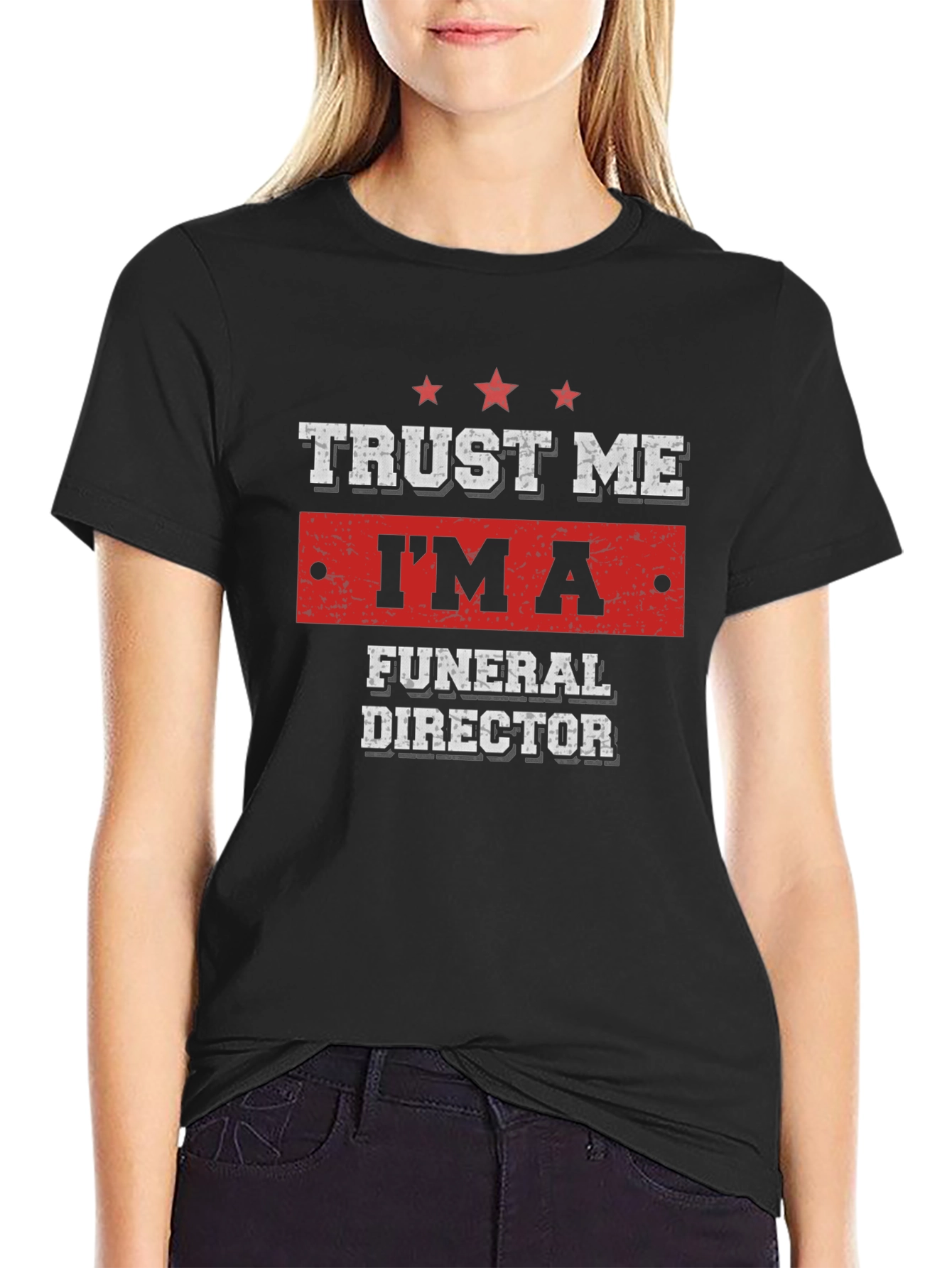 Trust Me Im a Funeral Director T-Shirt