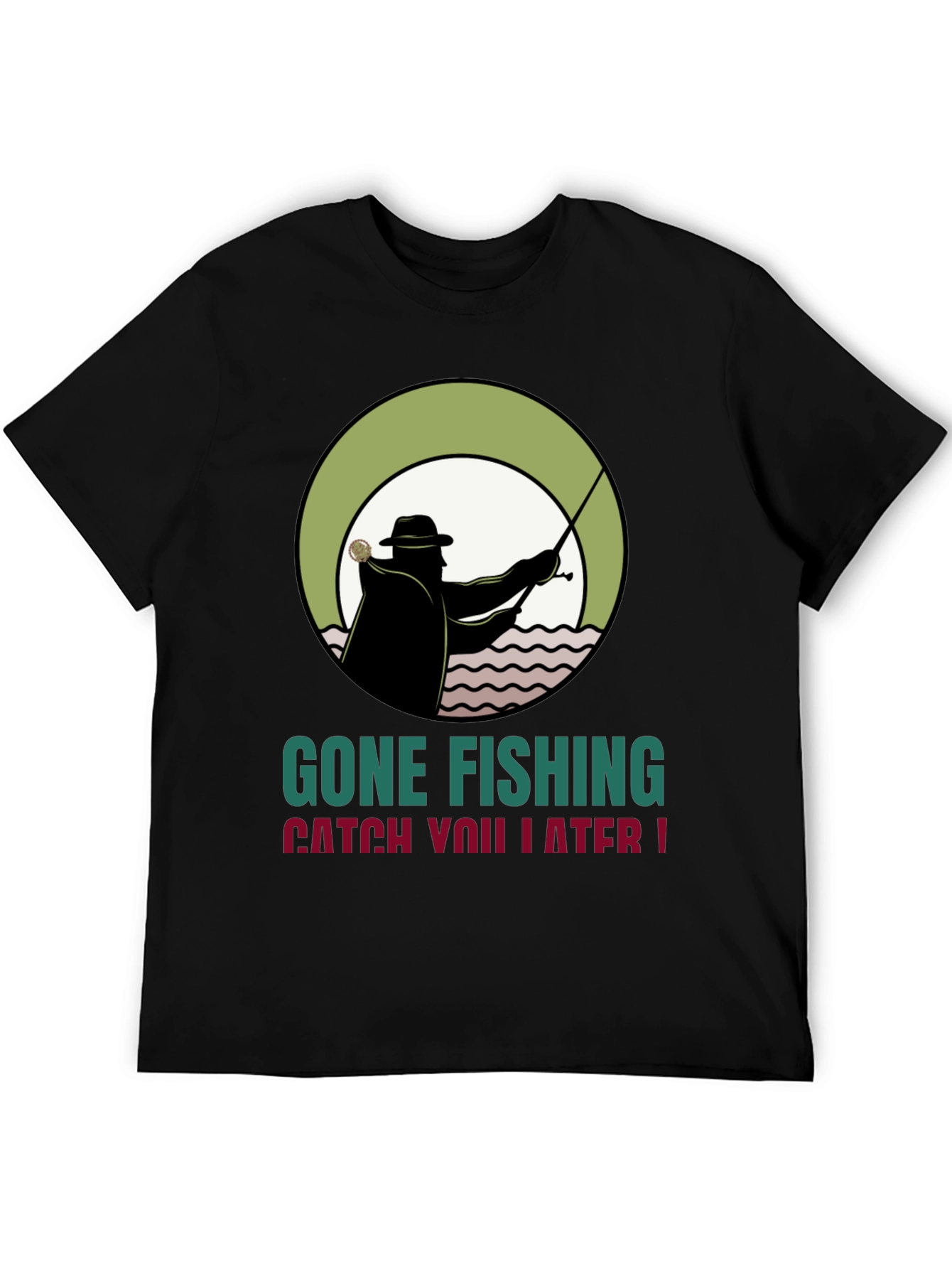 Gone Fishing Tee - Catch You Later T-Shirt