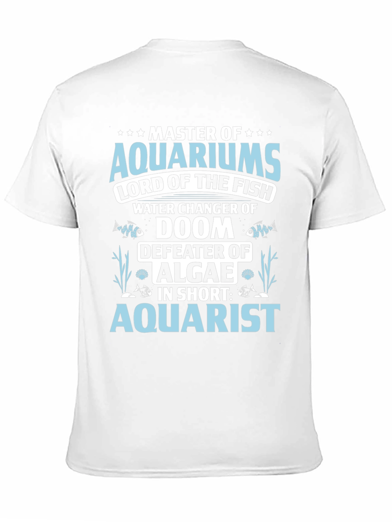 Aquarist T-Shirt: Master of Aquariums Funny Fish Keeper Tee