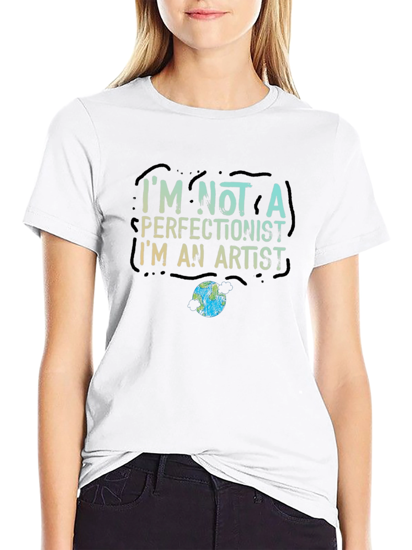 Im Not a Perfectionist Im an Artist T-Shirt