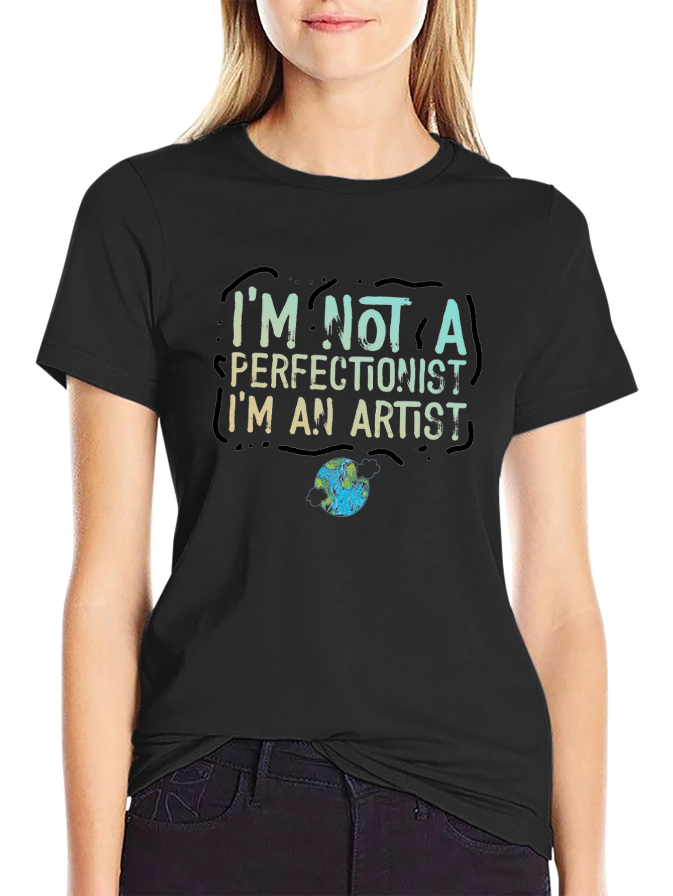 Im Not a Perfectionist Im an Artist T-Shirt