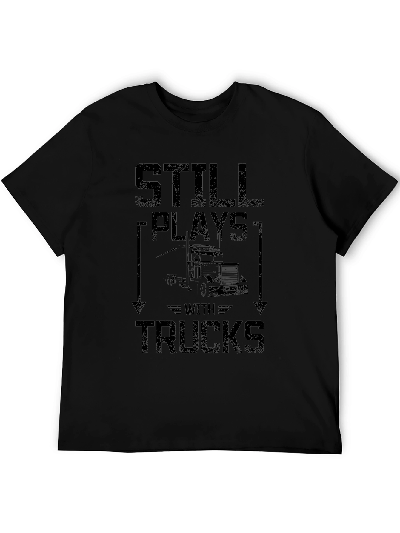 Still Plays With Trucks Mens Graphic T-Shirt