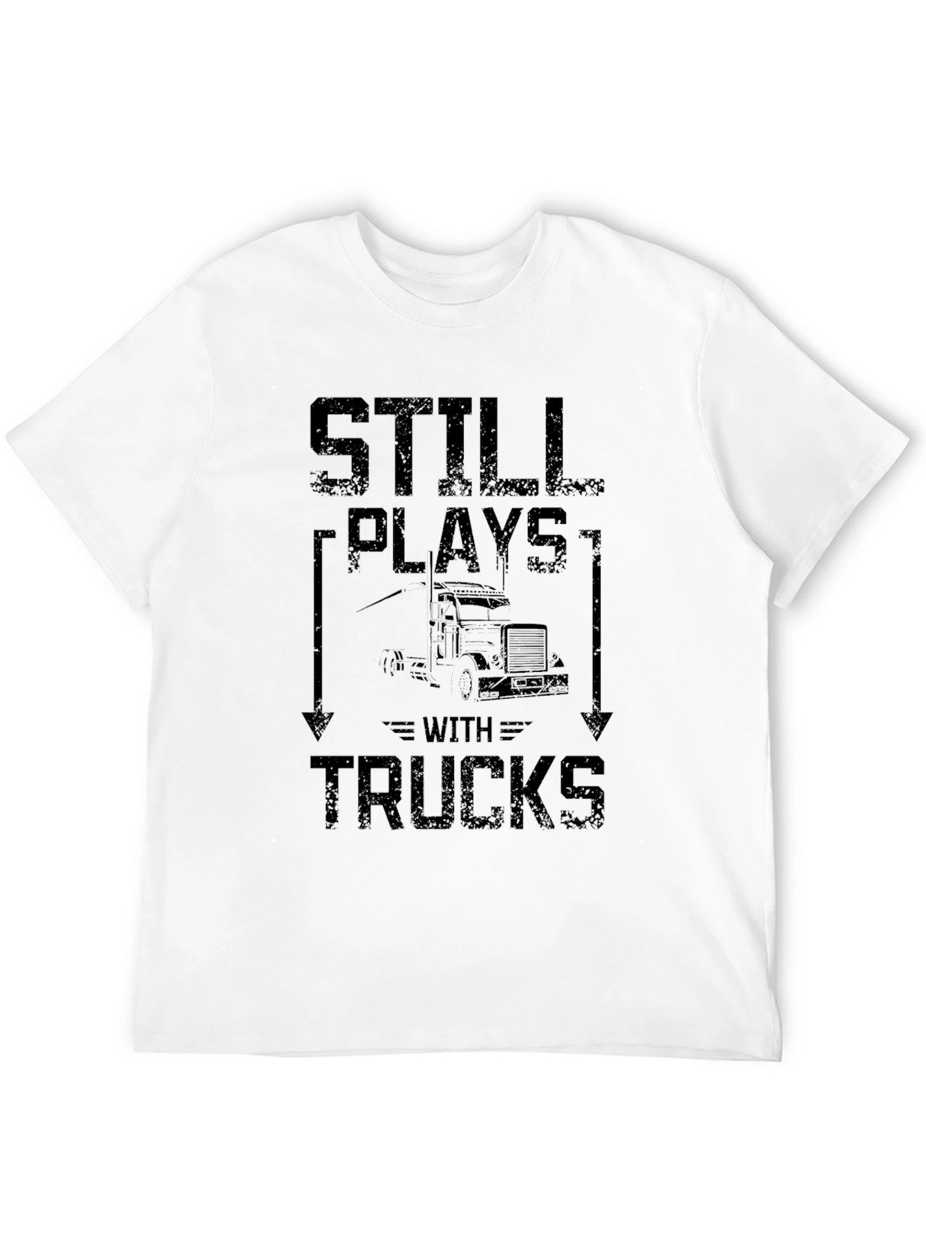 Still Plays With Trucks Mens Graphic T-Shirt