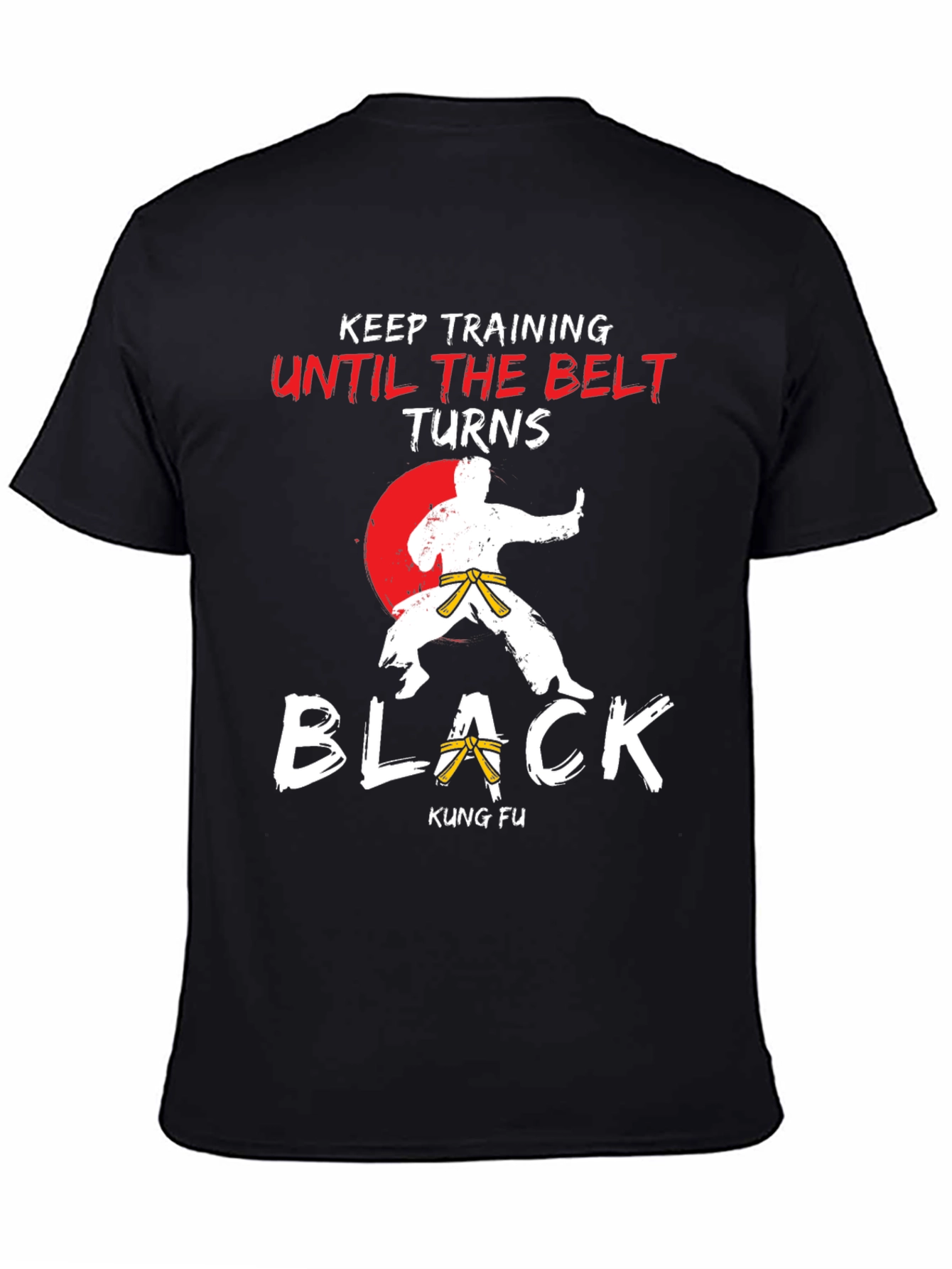 Kung Fu Keep Training Black Belt T-Shirt