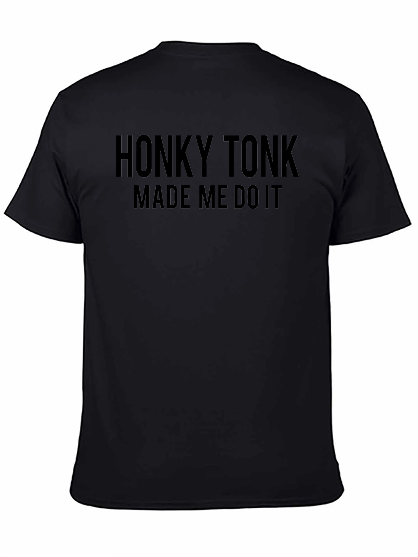 Honky Tonk Made Me Do It Black Graphic Tee